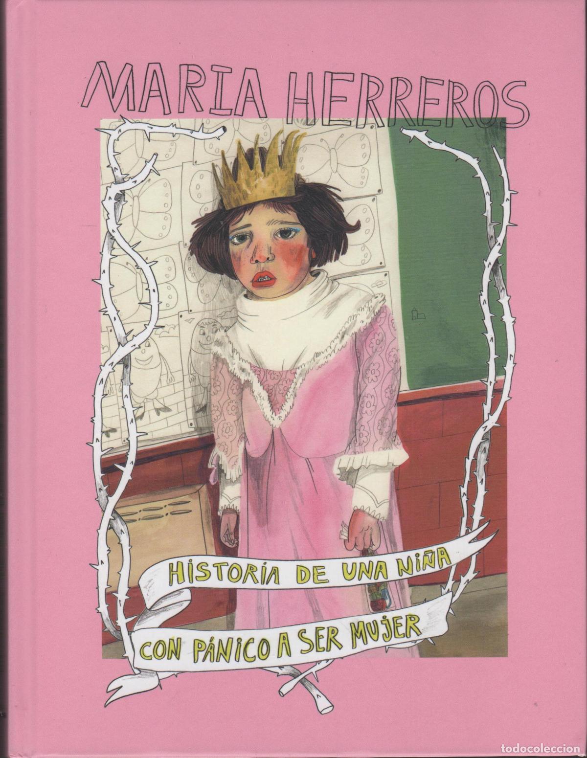 Libri di seconda mano: HISTORIA DE UNA NI&Ntilde;A CON P&Aacute;NICO A SER MUJER MAR&Iacute;A HERREROS - EDITORIAL: LUNWERG - MAR&Iacute;A HERRE