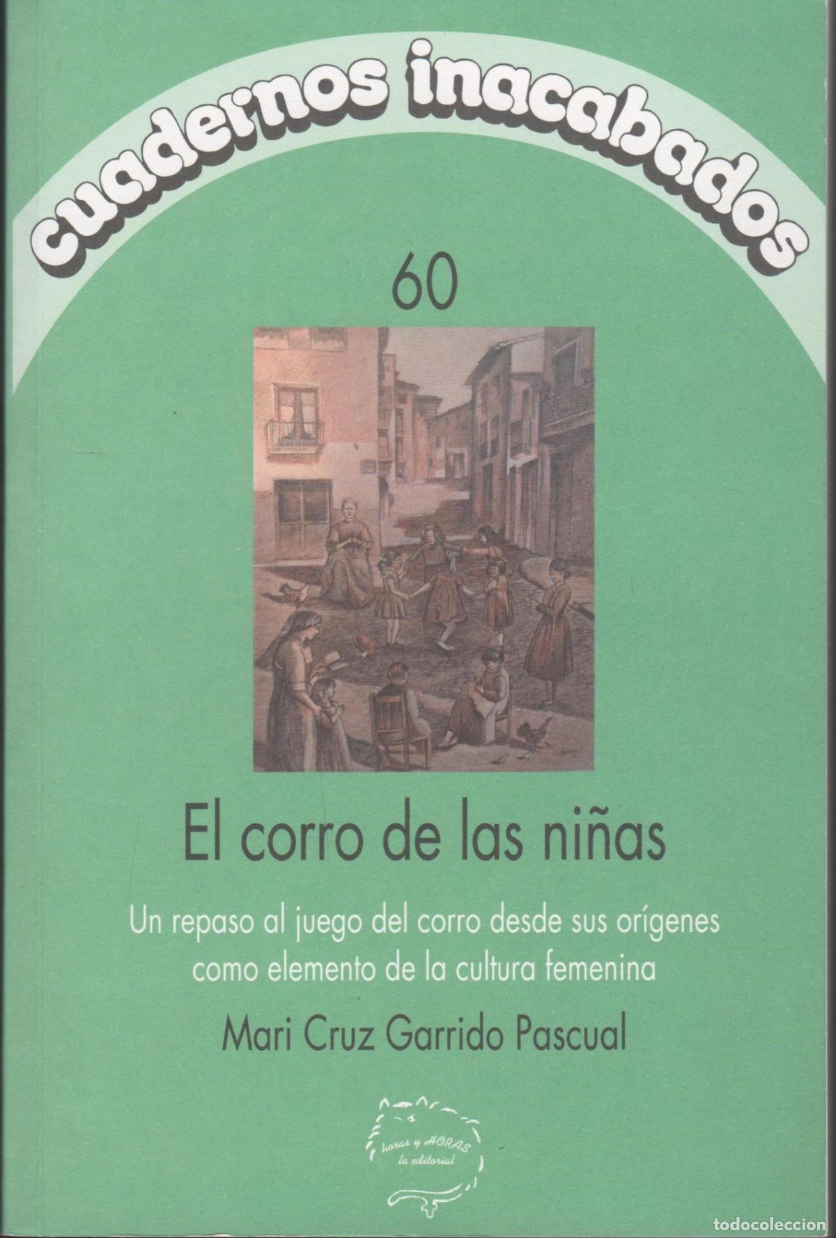 B&uuml;cher: EL CORRO DE LAS NI&Ntilde;AS, EL C&Iacute;RCULO DE LAS MUJERES GARRIDO PASCUAL, MARI CRUZ - EDITORIAL: Hora