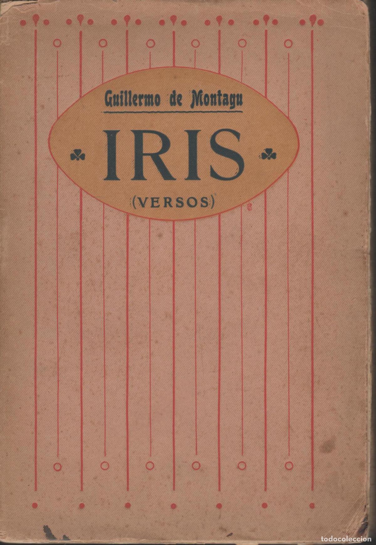 Libros: IRIS - (Versos) Montagu, Guillermo de- EDITORIAL: Edit.F.Granada- - Montagu, Guillermo de- Na