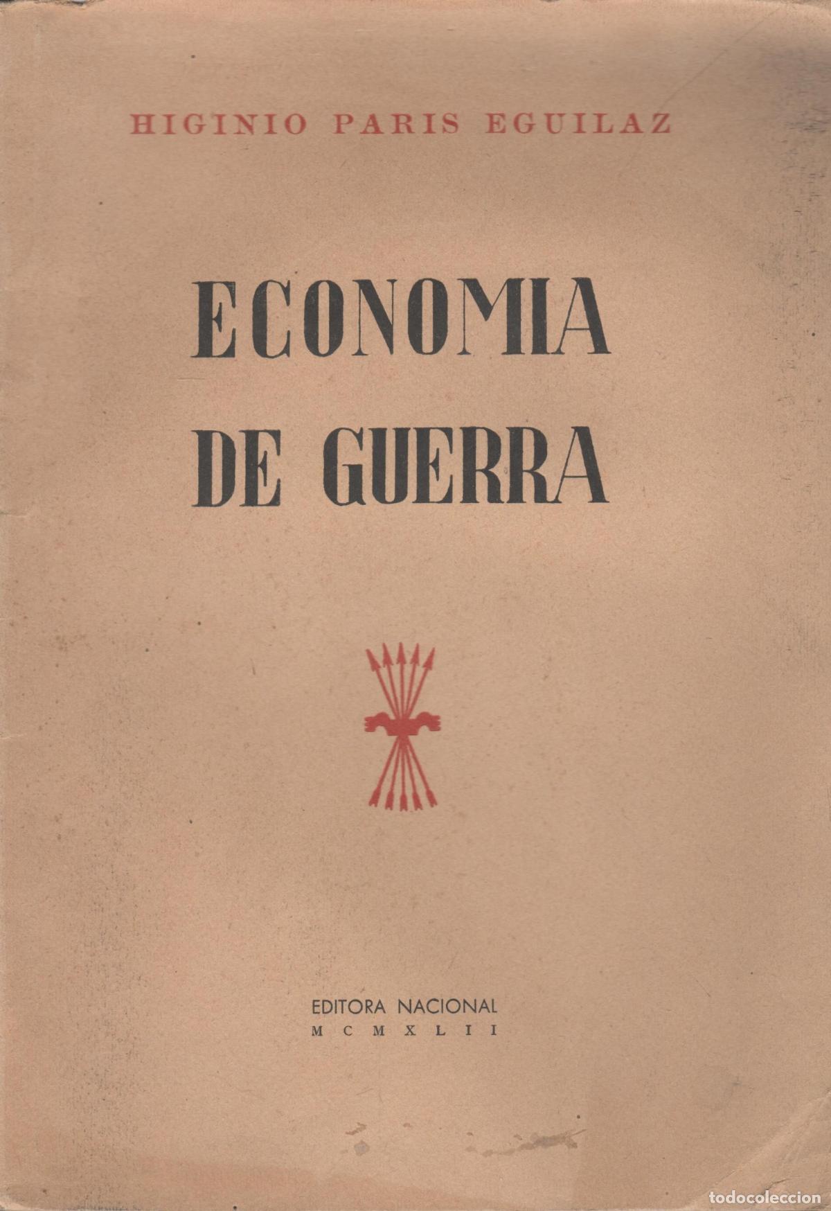 books: ECONOM&Iacute;A DE GUERRA PAR&Iacute;S EGUILAZ, HIGINIO - EDITORIAL: Editora Nacional - PAR&Iacute;S EGUILAZ, HIGI