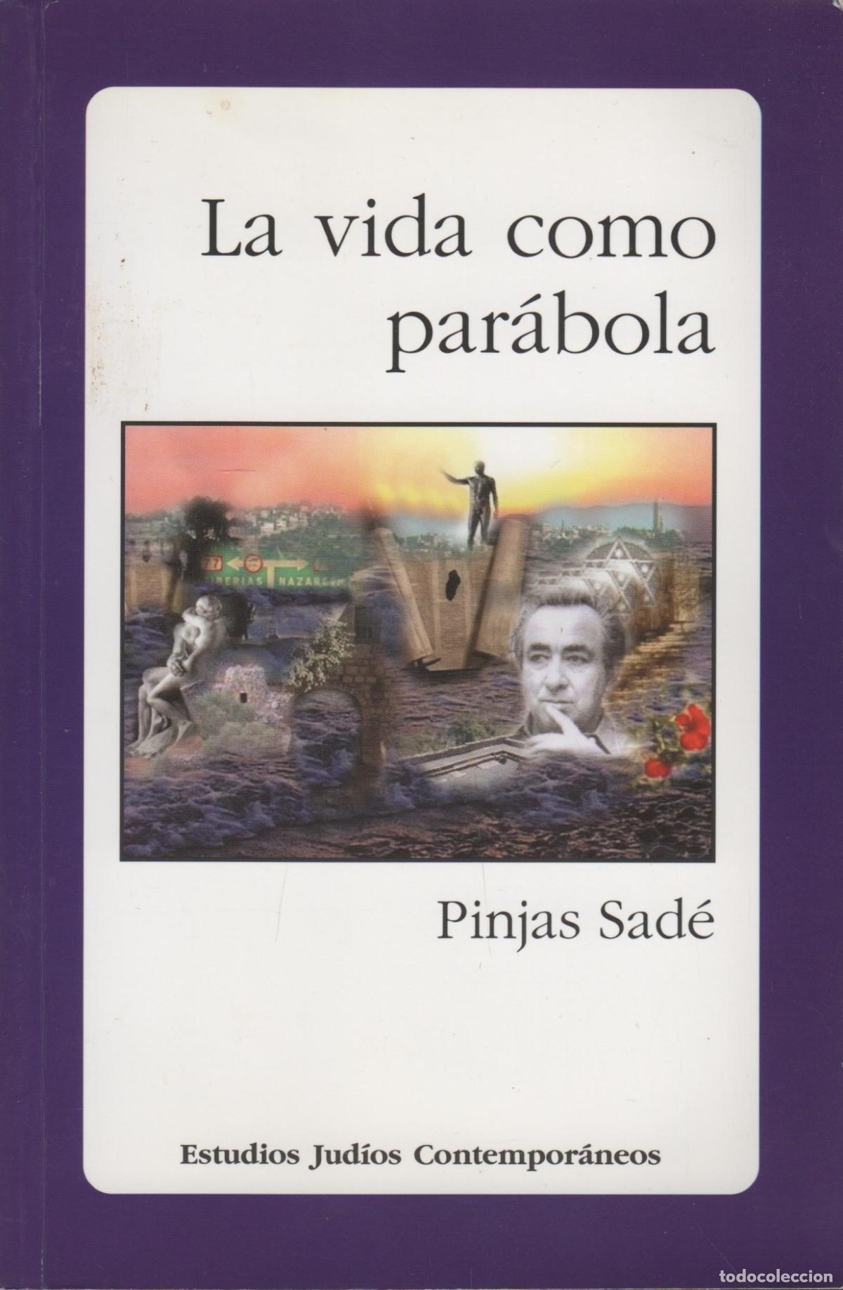 Libros: LA VIDA COMO PAR&Aacute;BOLA : ESTUDIOS JUD&Iacute;OS CONTEMPOR&Aacute;NEOS SAD&Eacute;, PINJAS - EDITORIAL: Universidad