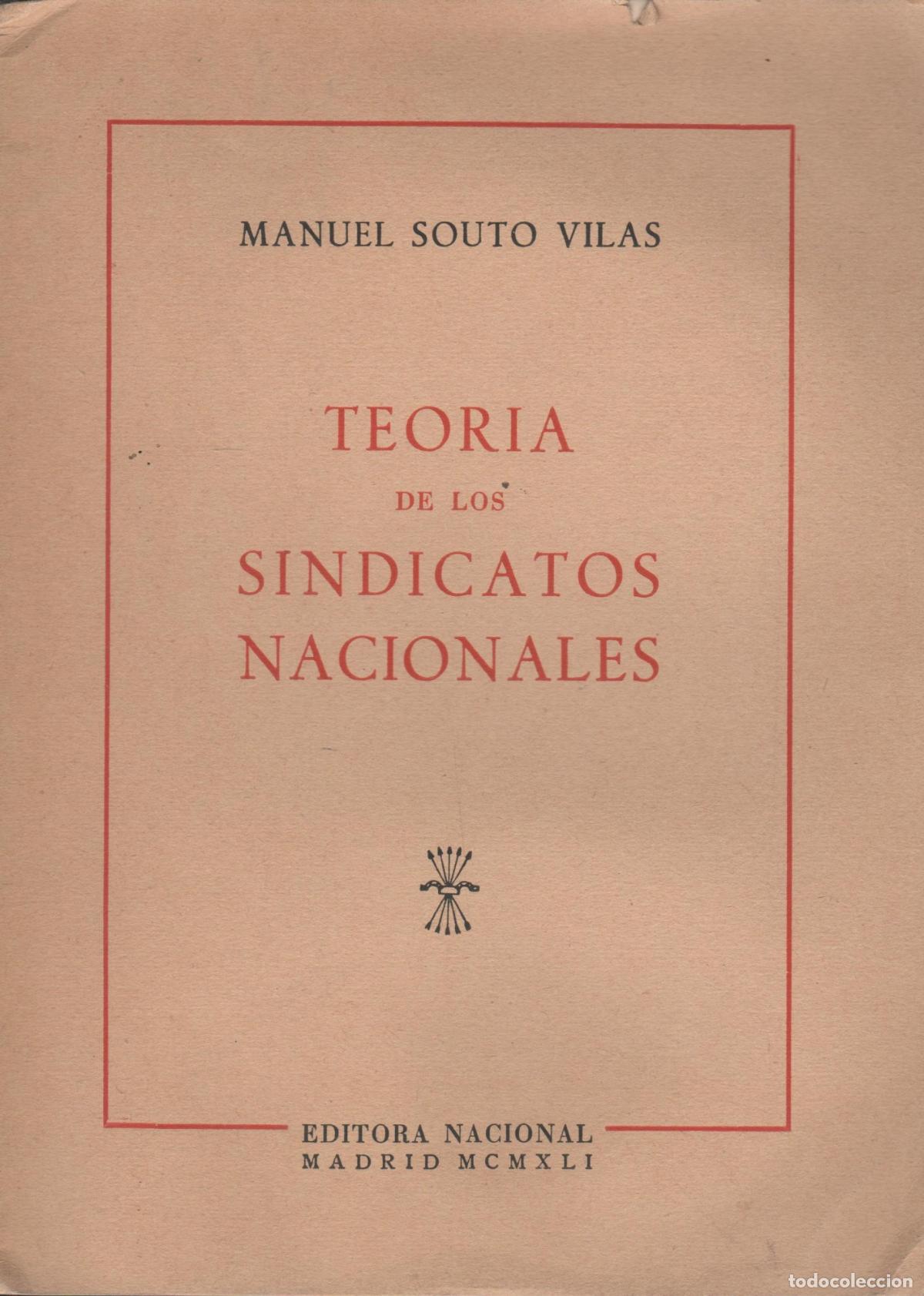 Livros em segunda m&atilde;o: TEOR&Iacute;A DE LOS SINDICATOS NACIONALES MANUEL SOUTO VILAS EDITORIAL: Editora Nacional - MANUEL S