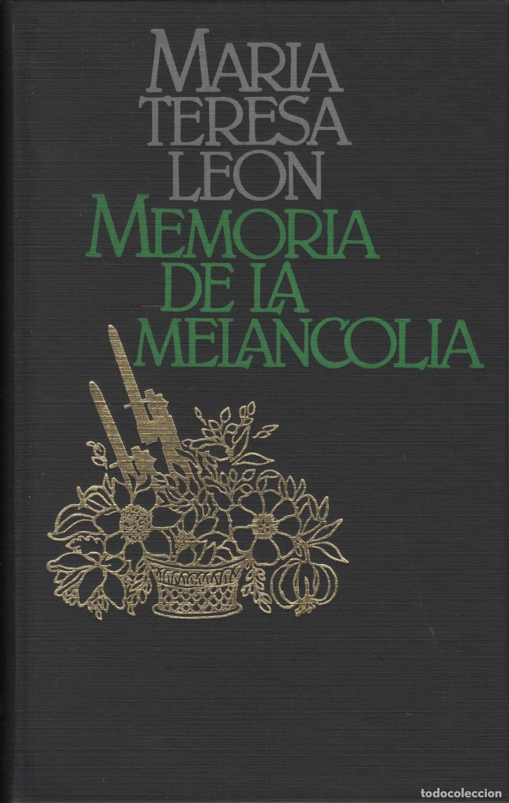 B&uuml;cher: Memoria de la melancol&iacute;a Mar&iacute;a Teresa Le&oacute;n - EDITORIAL: C&iacute;rculo de Lectores - Mar&iacute;a Teresa Le