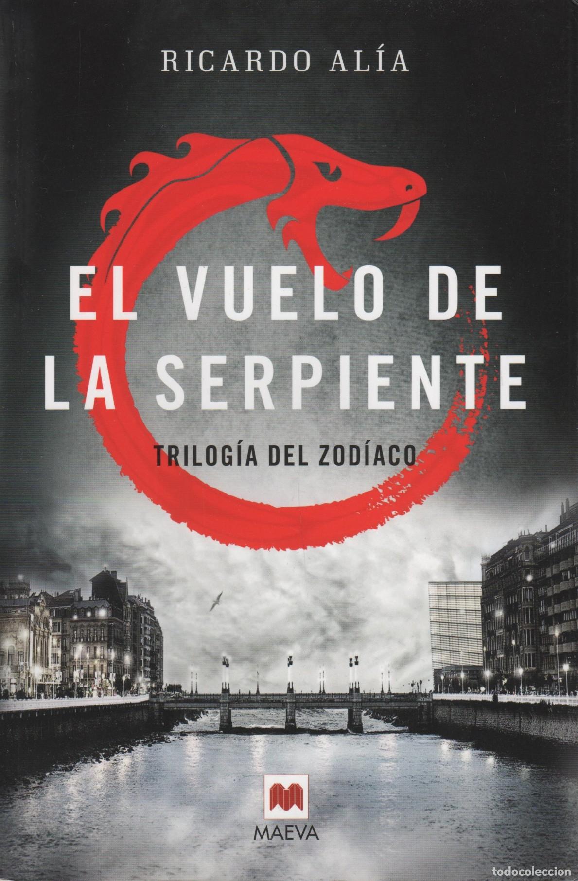 Livros em segunda m&atilde;o: EL VUELO DE LA SERPIENTE (TRILOG&Iacute;A DEL ZODIACO 2) AL&Iacute;A, RICARDO - EDITORIAL: Maeva - AL&Iacute;A, RI