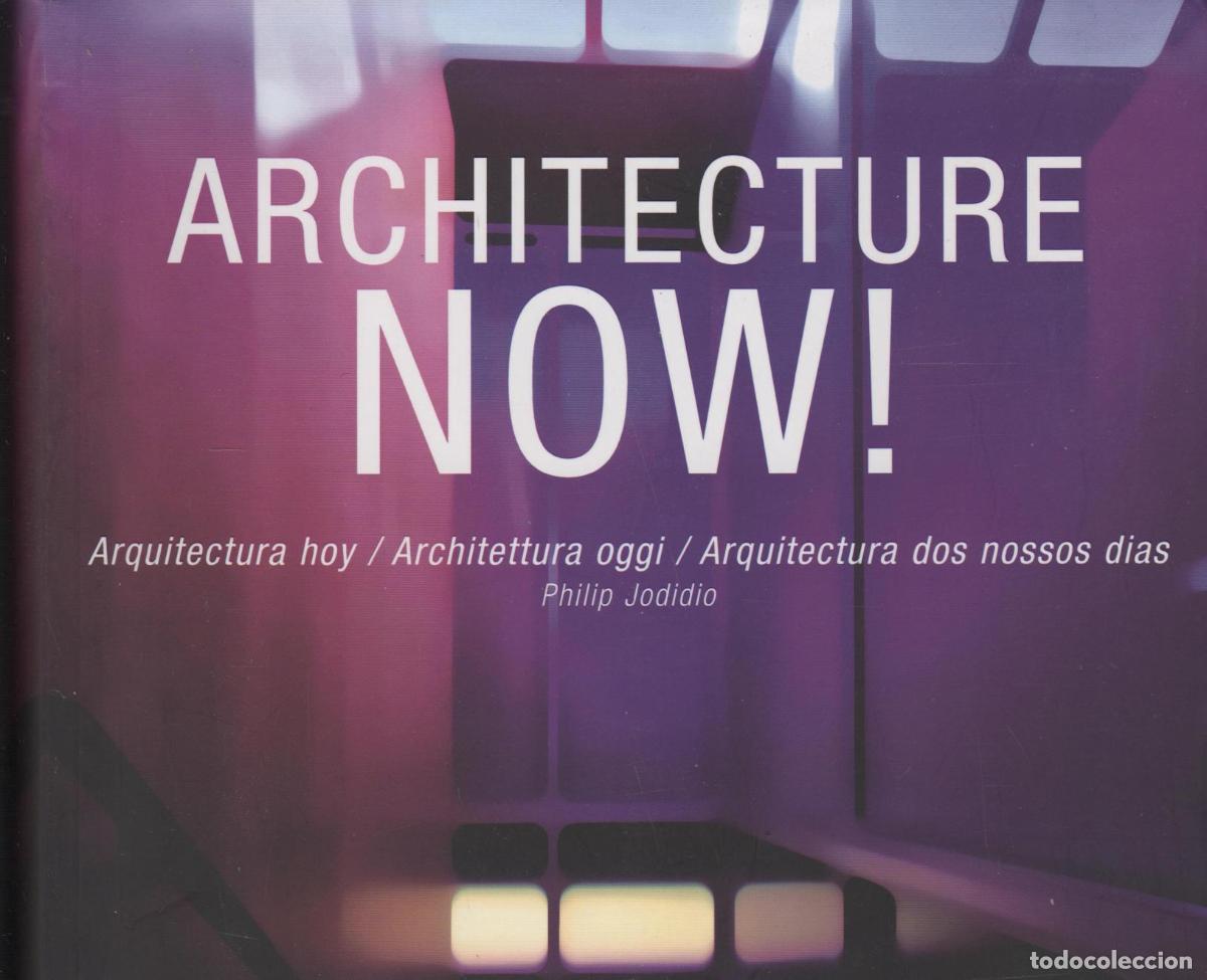 Libri di seconda mano: ARCHITECTURE NOW! - ARQUITECTURA HOY Texto en ingl&eacute;s, italiano, portugu&eacute;s y espa&ntilde;ol. PHILIP JODIDI
