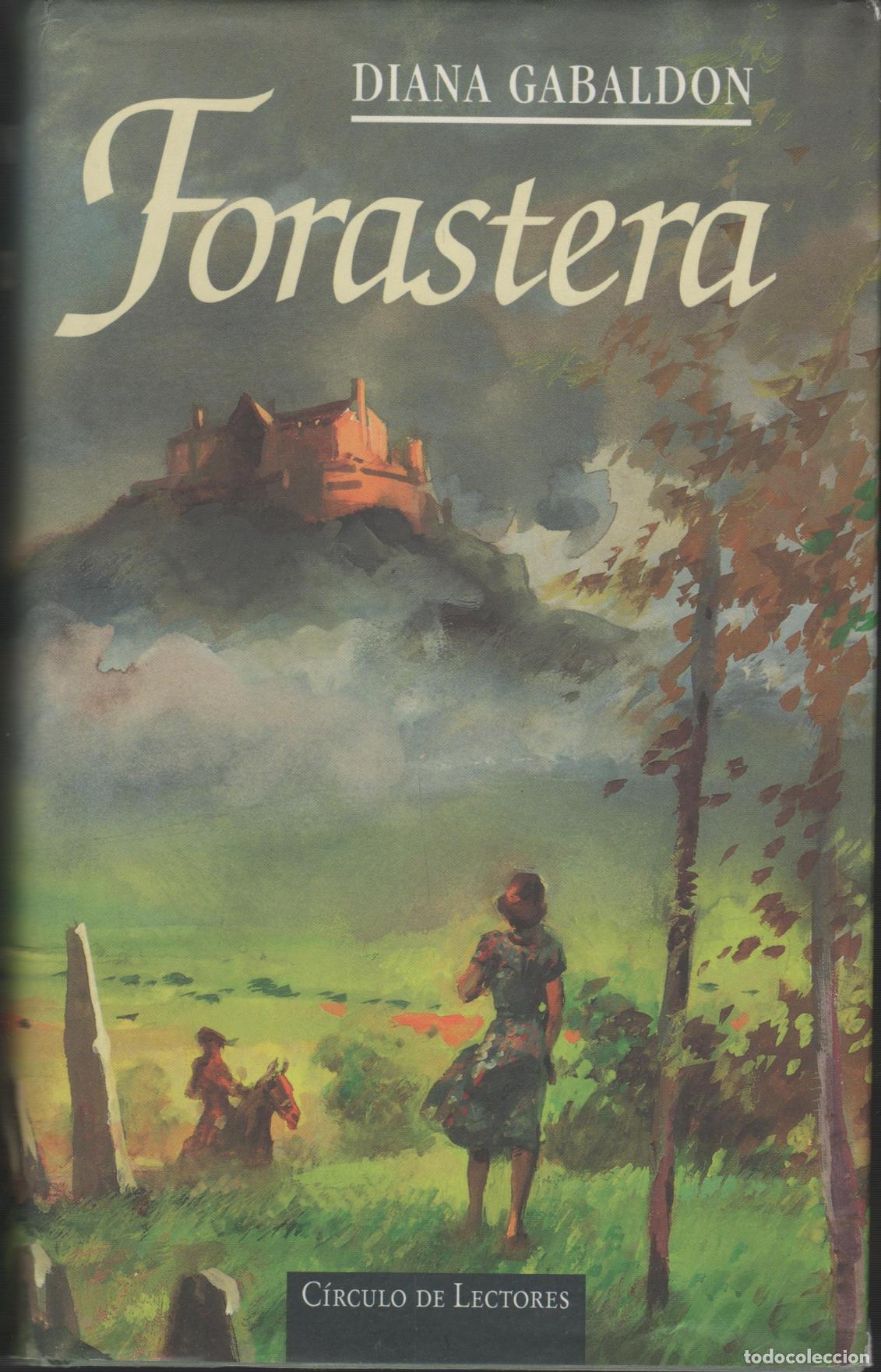 Libri di seconda mano: FORASTERA (SAGA OUTLANDER 1) GABALDON, DIANA - EDITORIAL: C&iacute;rculo de Lectores - GABALDON, DI