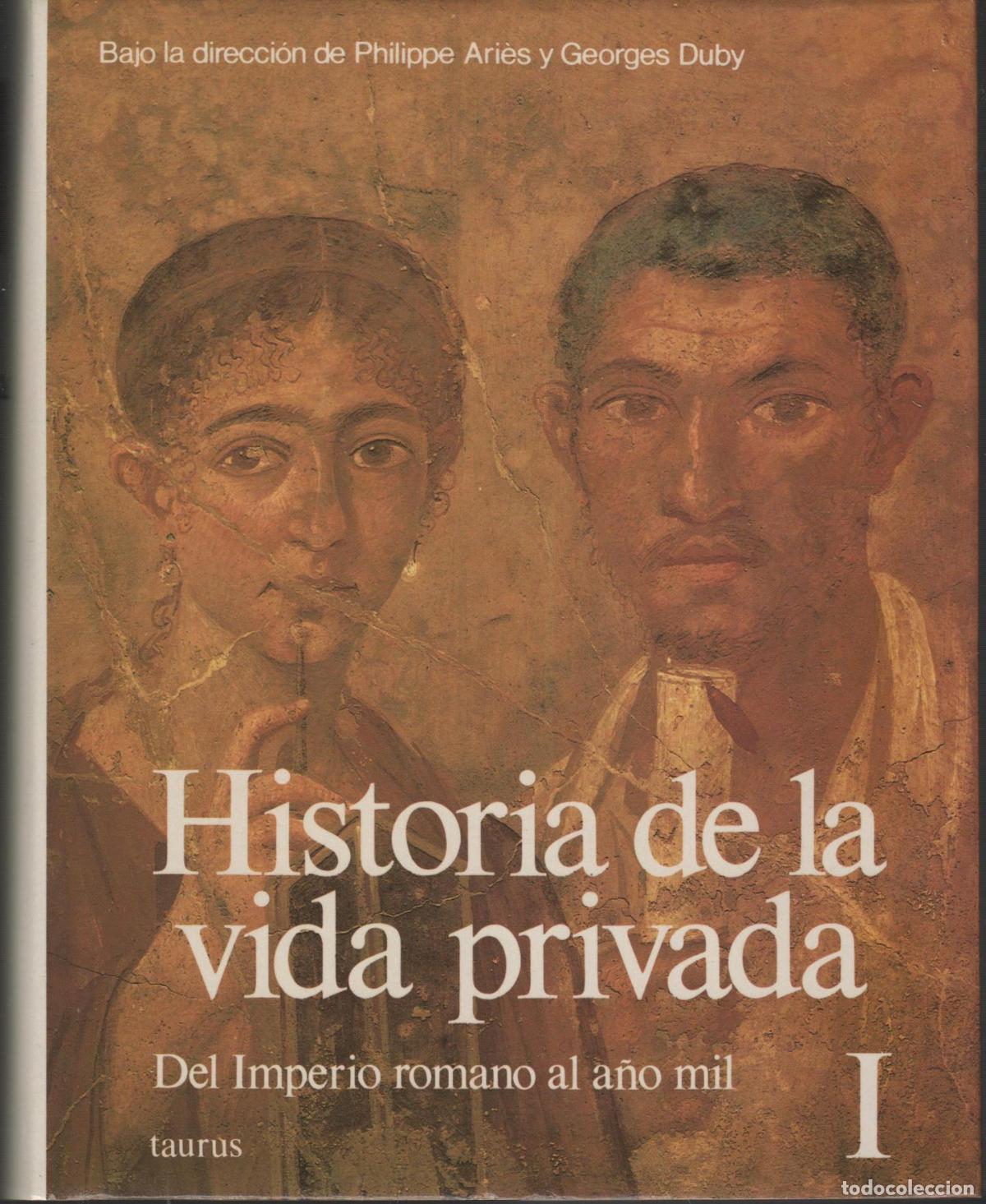 B&uuml;cher: HISTORIA DE LA VIDA PRIVADA. 5 Vol&uacute;menes. Completo. Dirigida por Philippe Ari&egrave;s y Georges Duby - -