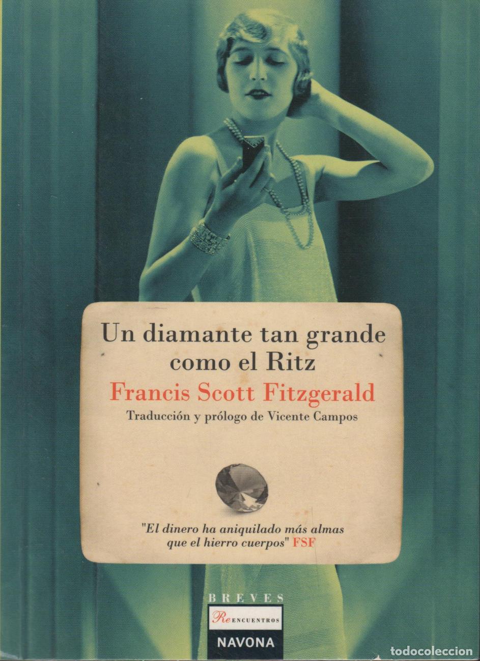 Libri di seconda mano: UN DIAMANTE TAN GRANDE COMO EL RITZ SCOTT FITZGERALD,FRANCIS - EDITORIAL: Navona - SCOTT FITZ
