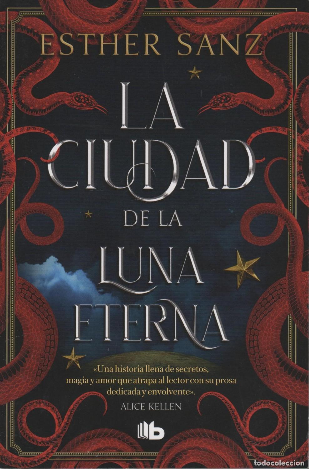 Libri di seconda mano: LA CIUDAD DE LA LUNA ETERNA (EL BOSQUE 3) SANZ, ESTHER - EDITORIAL: B DE BOLSILLO - SANZ, ES
