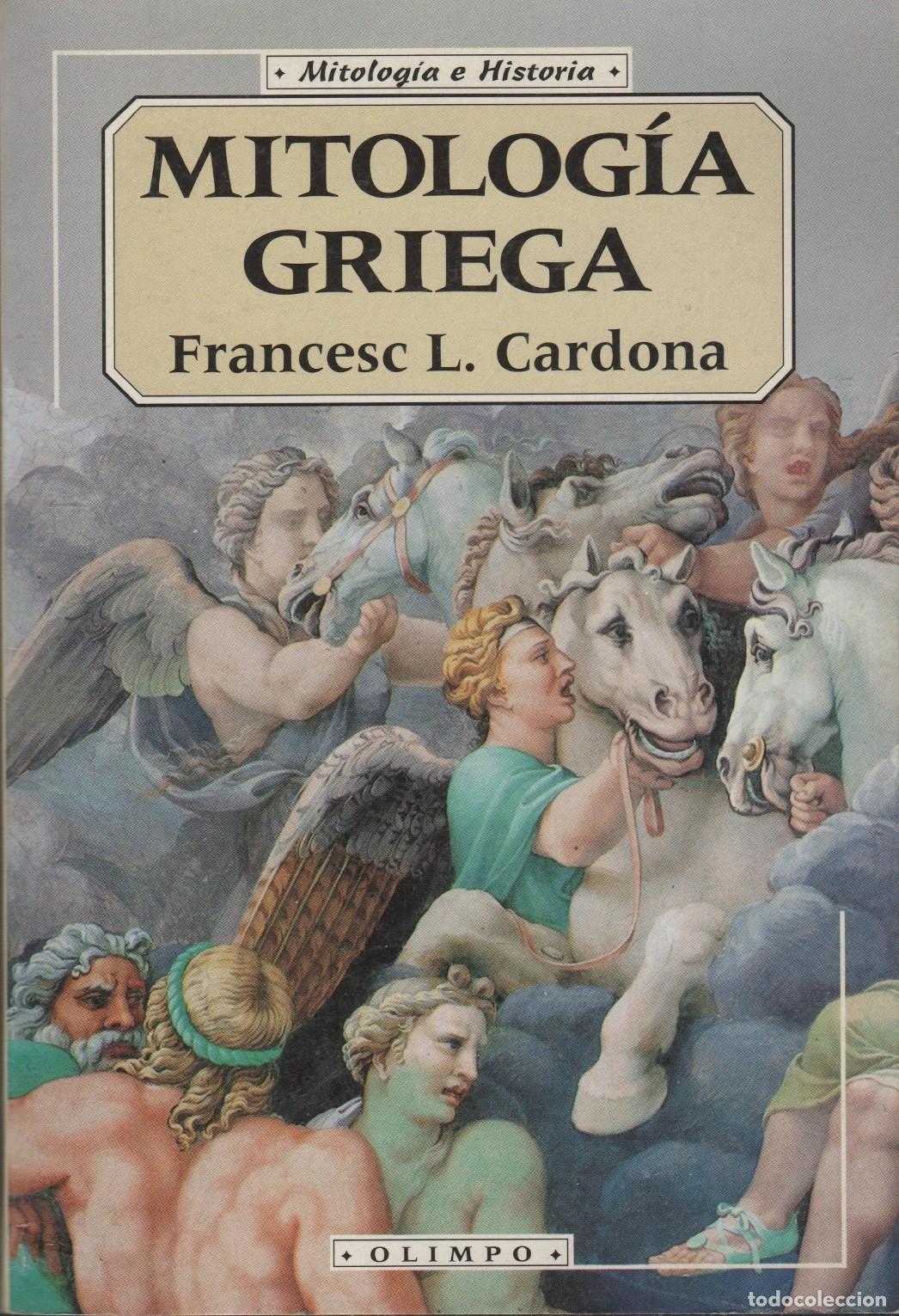 Libri di seconda mano: MITOLOG&Iacute;A GRIEGA CARDONA CASTRO, FRANCISCO LUIS - EDITORIAL: Edicomucicaci&oacute;n - CARDONA CASTRO