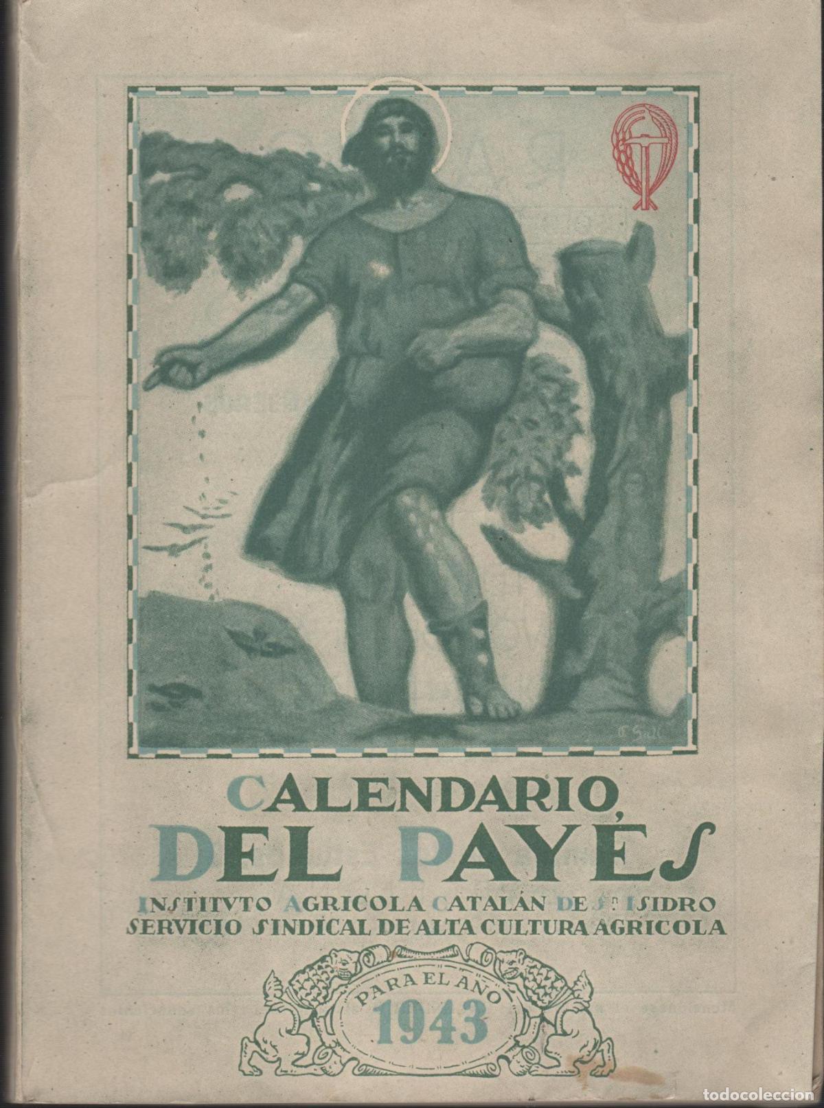 Libri di seconda mano: CALENDARIO DEL PAYES PARA EL A&Ntilde;O 1943 INSTITUTO AGRICOLA CATALAN S.ISIDRO- EDITORIAL: Servic