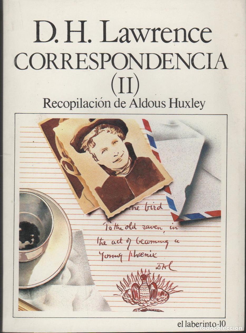 books: LAWRENCE, D.H., CORRESPONDENCIA (II). RECOPILACI&Oacute;N DE ALDOUS HUXLEY LAWRENCE, D. H. - EDITORI