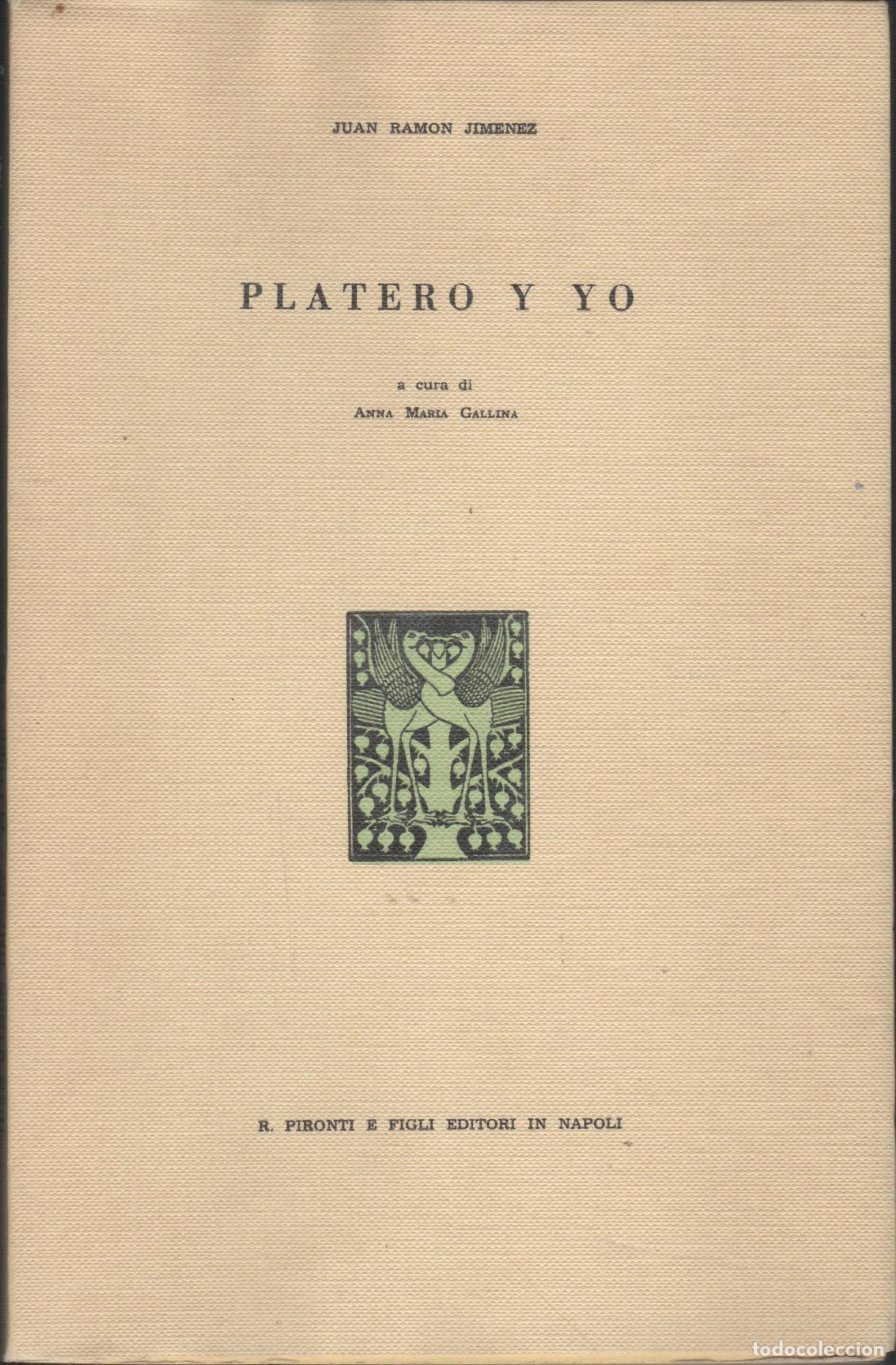 Libros: PLATERO Y YO Ana Mar&iacute;a Galllina, a cura di - EDITORIAL: R. Pironti e figli - Ana Mar&iacute;a Gallli