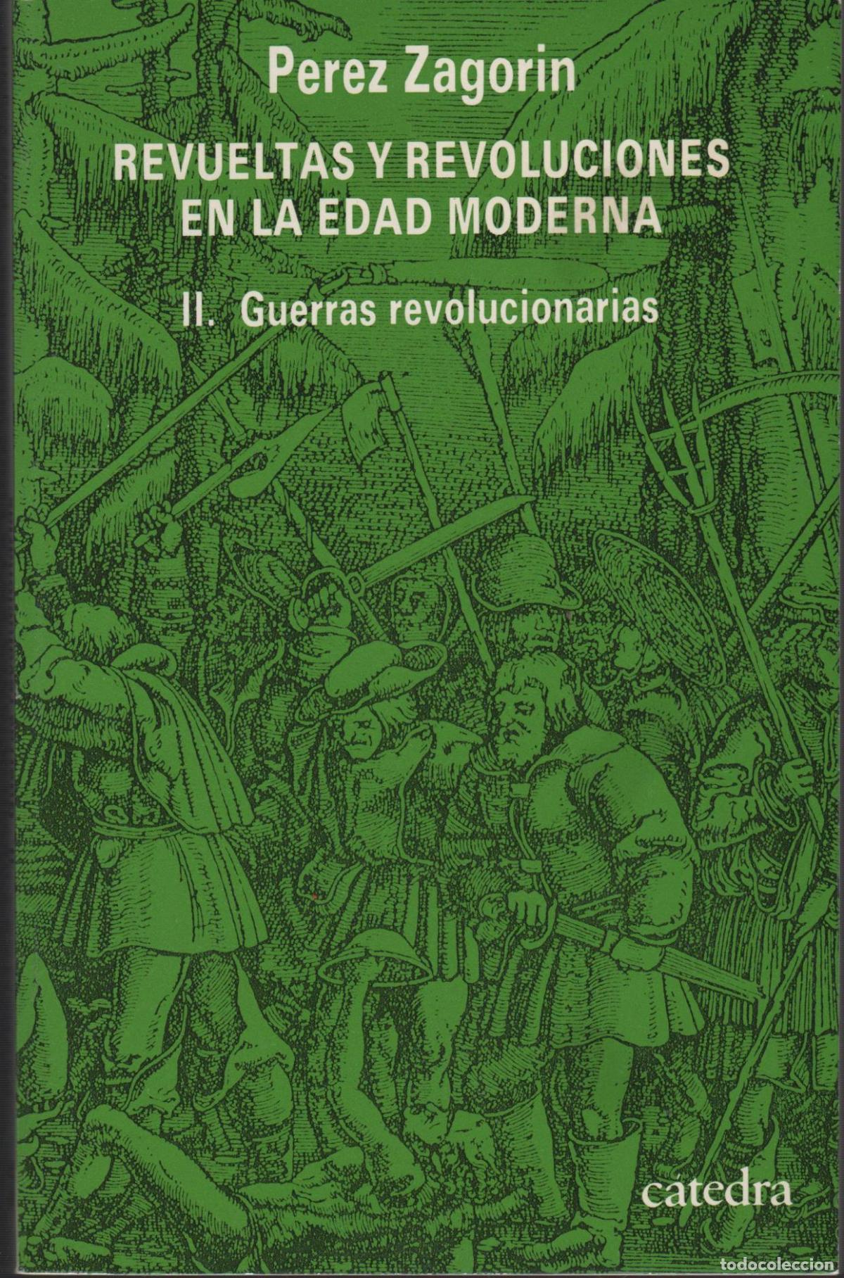 Libri di seconda mano: REVUELTAS Y REVOLUCIONES EN LA EDAD MODERNA ZAGORIN, P&Eacute;REZ - EDITORIAL: C&aacute;tedra - ZAGORIN, P&Eacute;