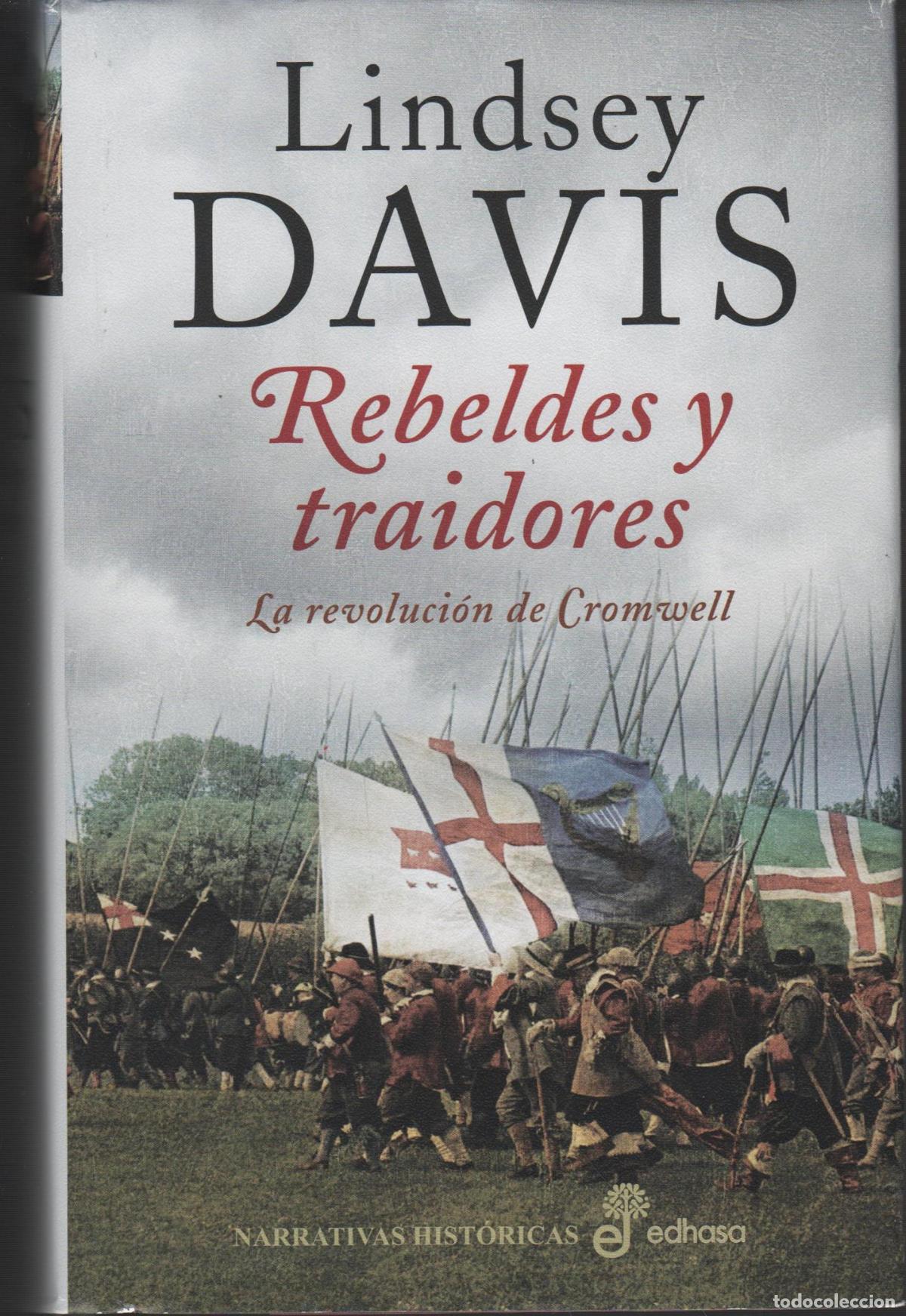B&uuml;cher: REBELDES Y TRAIDORES. LA REVOLUCION DE CROMWELL LINDSEY DAVIS - EDITORIAL: Edhasa - LINDSEY D