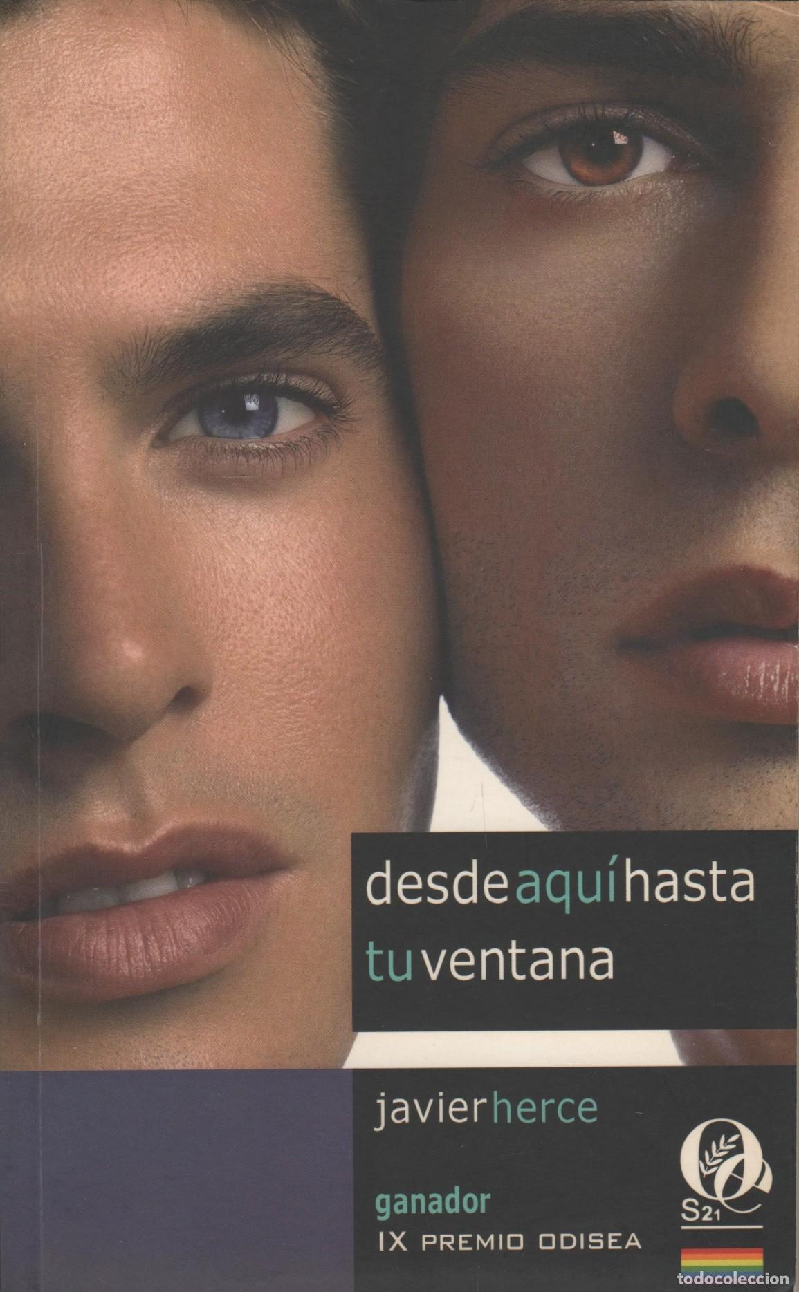 Libros: DESDE AQU&Iacute; HASTA TU VENTANA JAVIER HERCE - EDITORIAL: EDI. ODISEA - JAVIER HERCE - (Logro&ntilde;o,