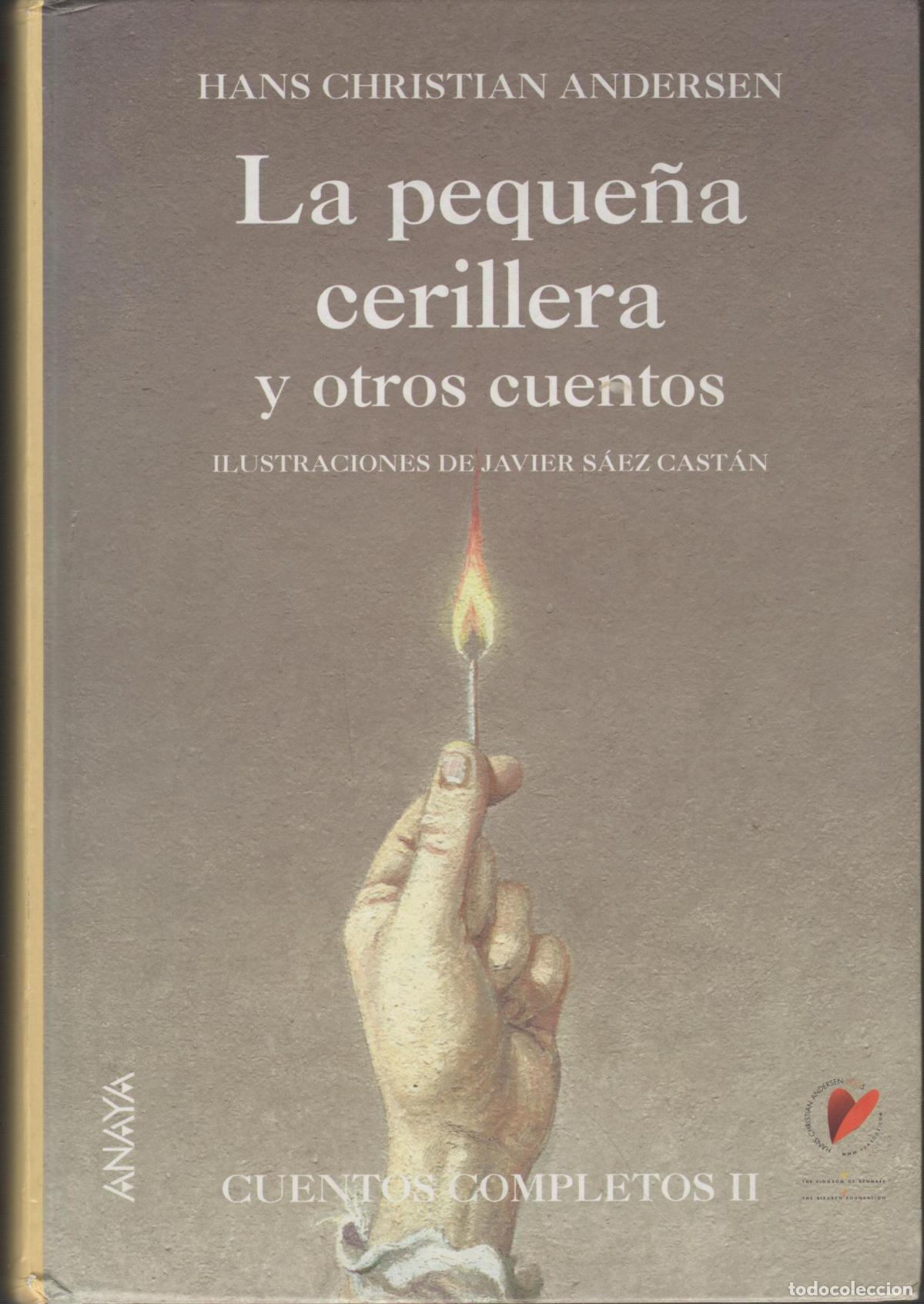 Libros: LA PEQUE&Ntilde;A CERILLERA Y OTROS CUENTOS ANDERSEN, HANS CHRISTIAN - EDITORIAL: Anaya - ANDERSEN,