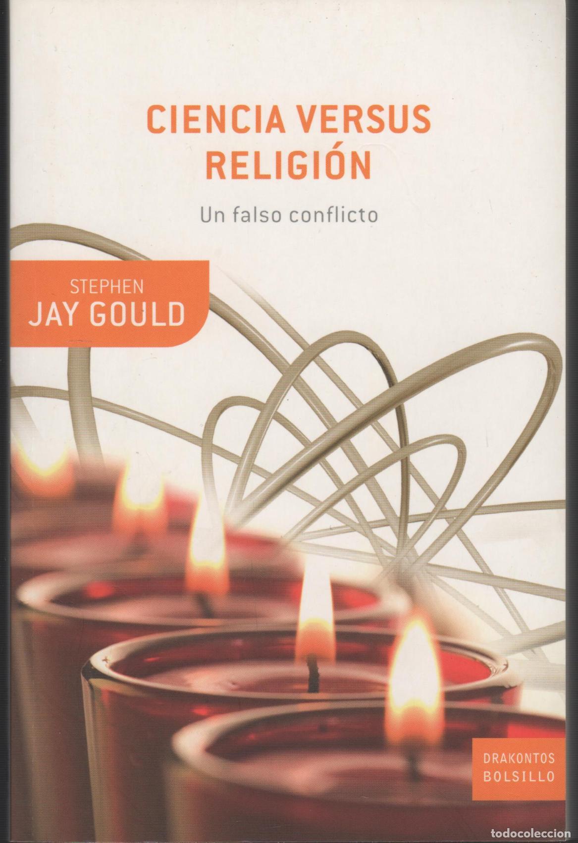B&uuml;cher: CIENCIA VERSUS RELIGI&Oacute;N : UN FALSO CONFLICTO GOULD, STEPHEN JAY - EDITORIAL: Cr&iacute;tica - GOULD,