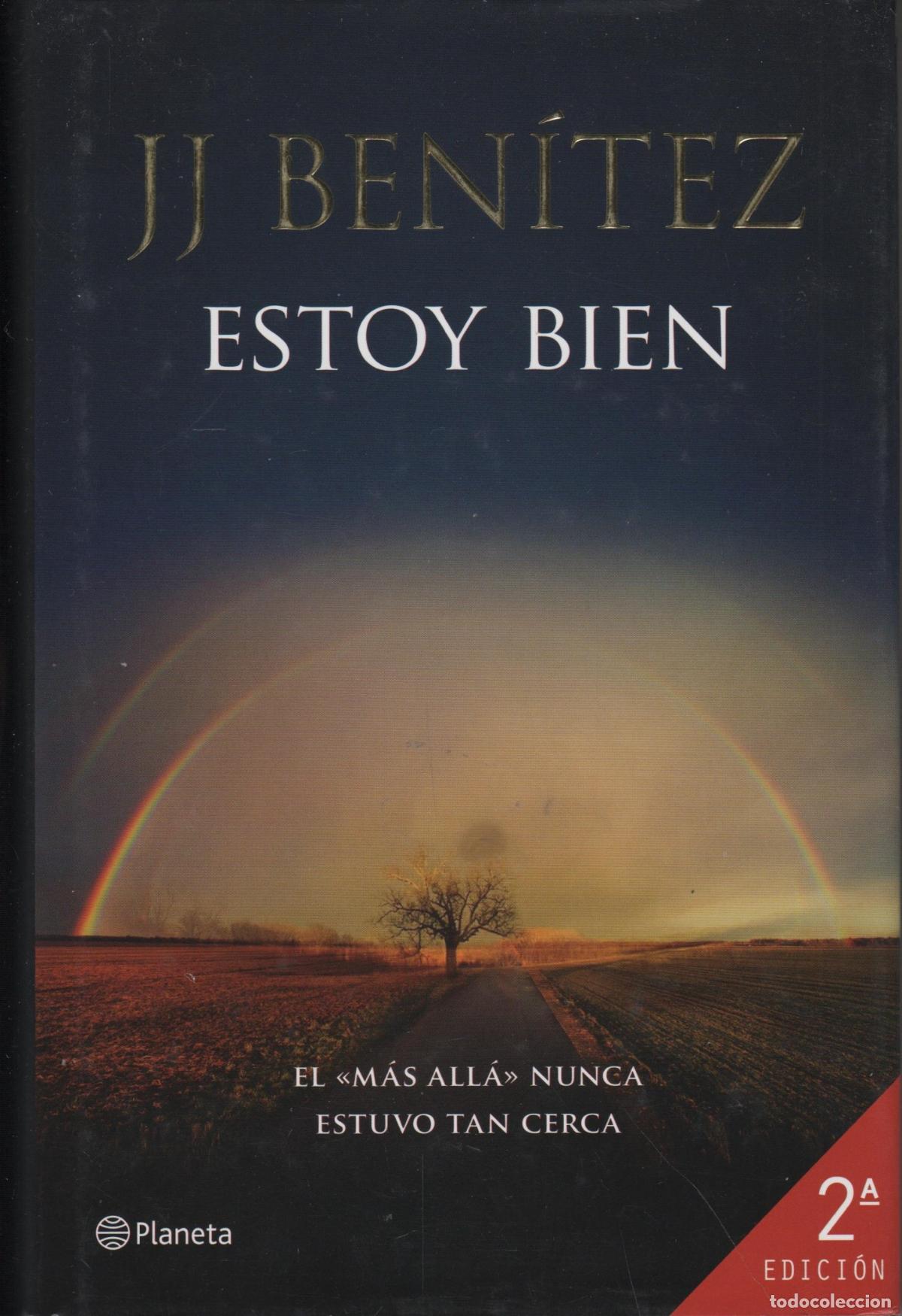 Livros em segunda m&atilde;o: ESTOY BIEN : EL M&Aacute;S ALL&Aacute; NUNCA ESTUVO TAN CERCA BEN&Iacute;TEZ, J. J. - EDITORIAL: Planeta - BEN&Iacute;TEZ