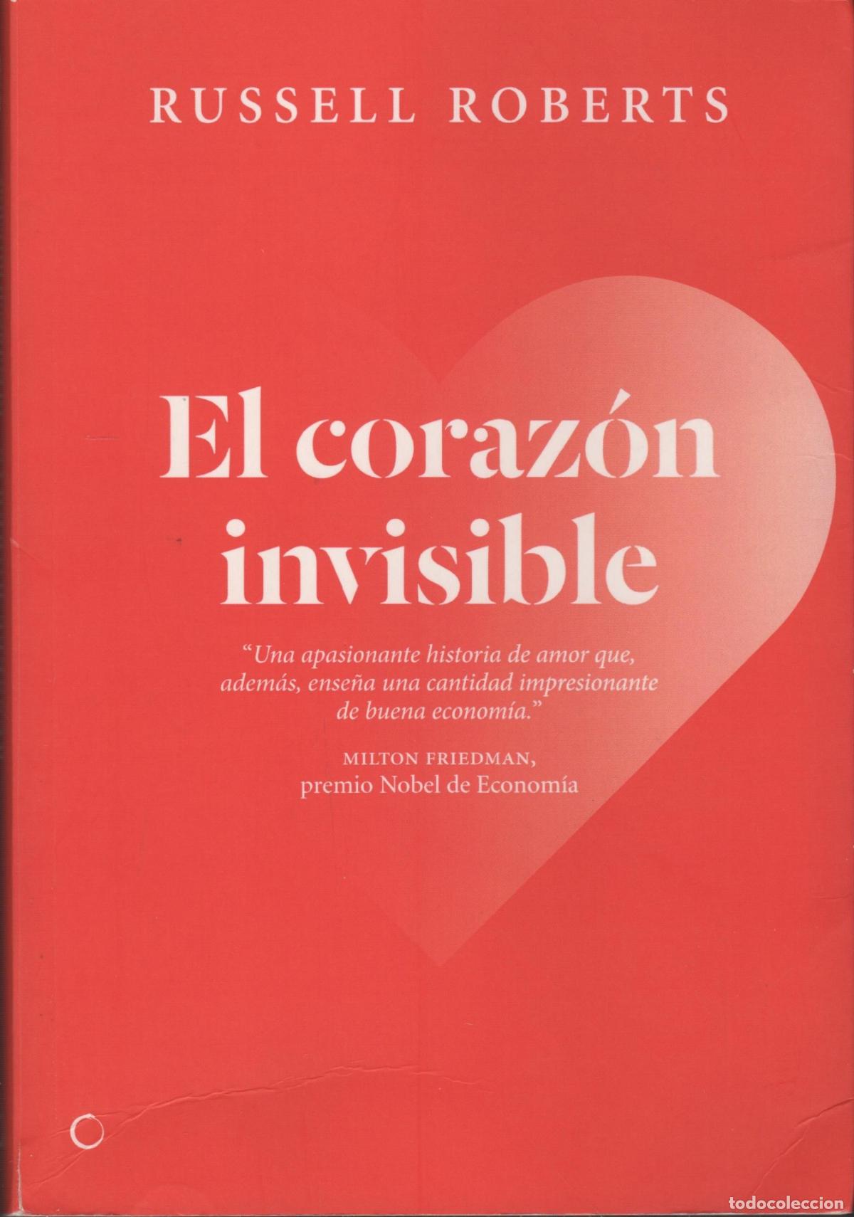 Libros: EL CORAZ&Oacute;N INVISIBLE ROBERTS, RUSSELL - EDITORIAL: Antoni Bosch - ROBERTS, RUSSELL -