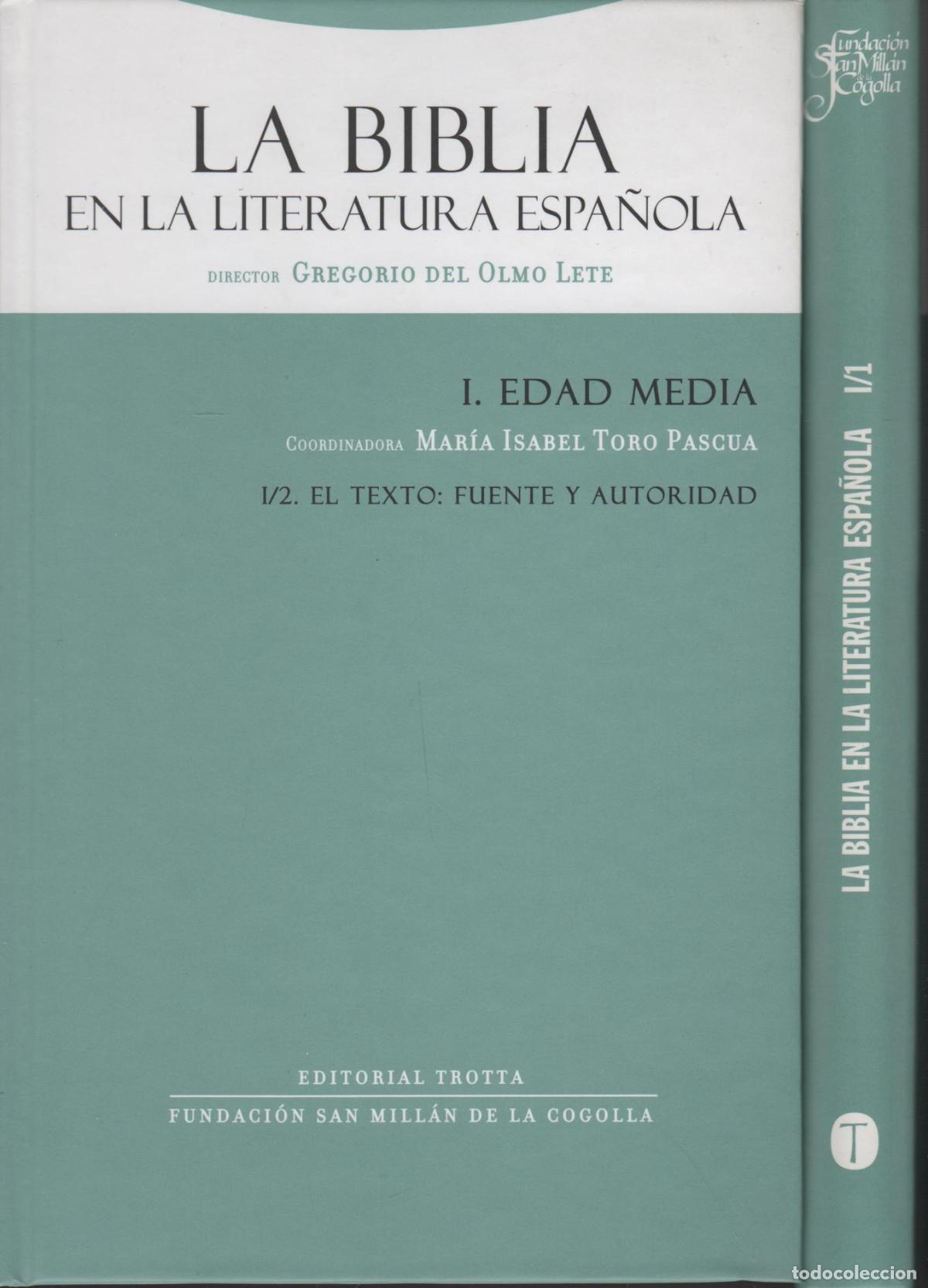 Libri di seconda mano: LA BIBLIA EN LA LITERATURA ESPA&Ntilde;OLA I EDAD MEDIA DEL OLMO LETE, GREGORIO - EDITORIAL: Trotta