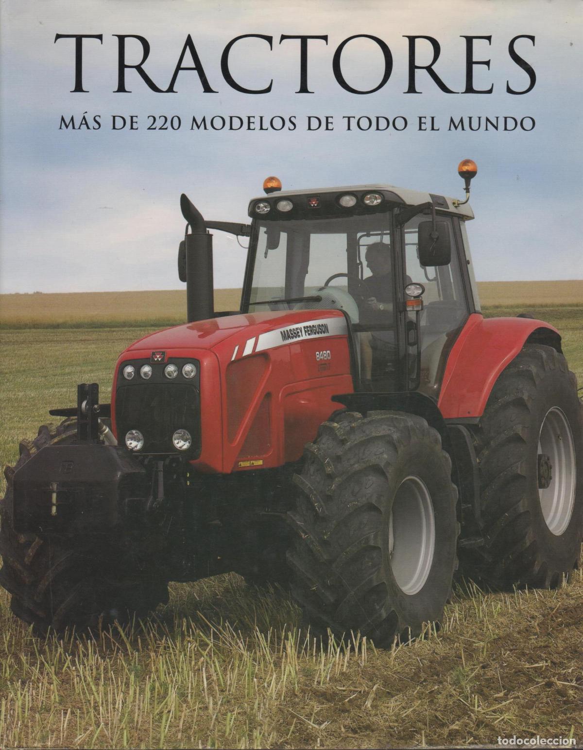 Livres: TRACTORES. MAS DE 220 MODELOS DE TODO EL MUNDO VARIOS MICHAEL WILLIAMS - EDITORIAL: Parragon.