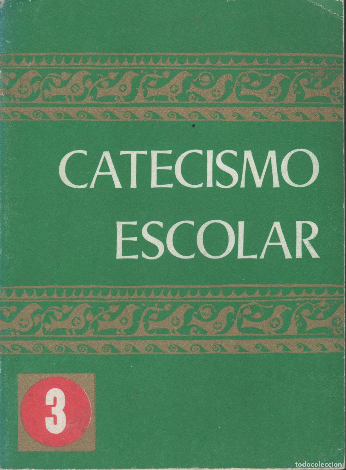 Livros em segunda m&atilde;o: CATECISMO ESCOLAR 3 Secretariado Nacional de Catequesis - EDITORIAL: Secretariado Nacional -