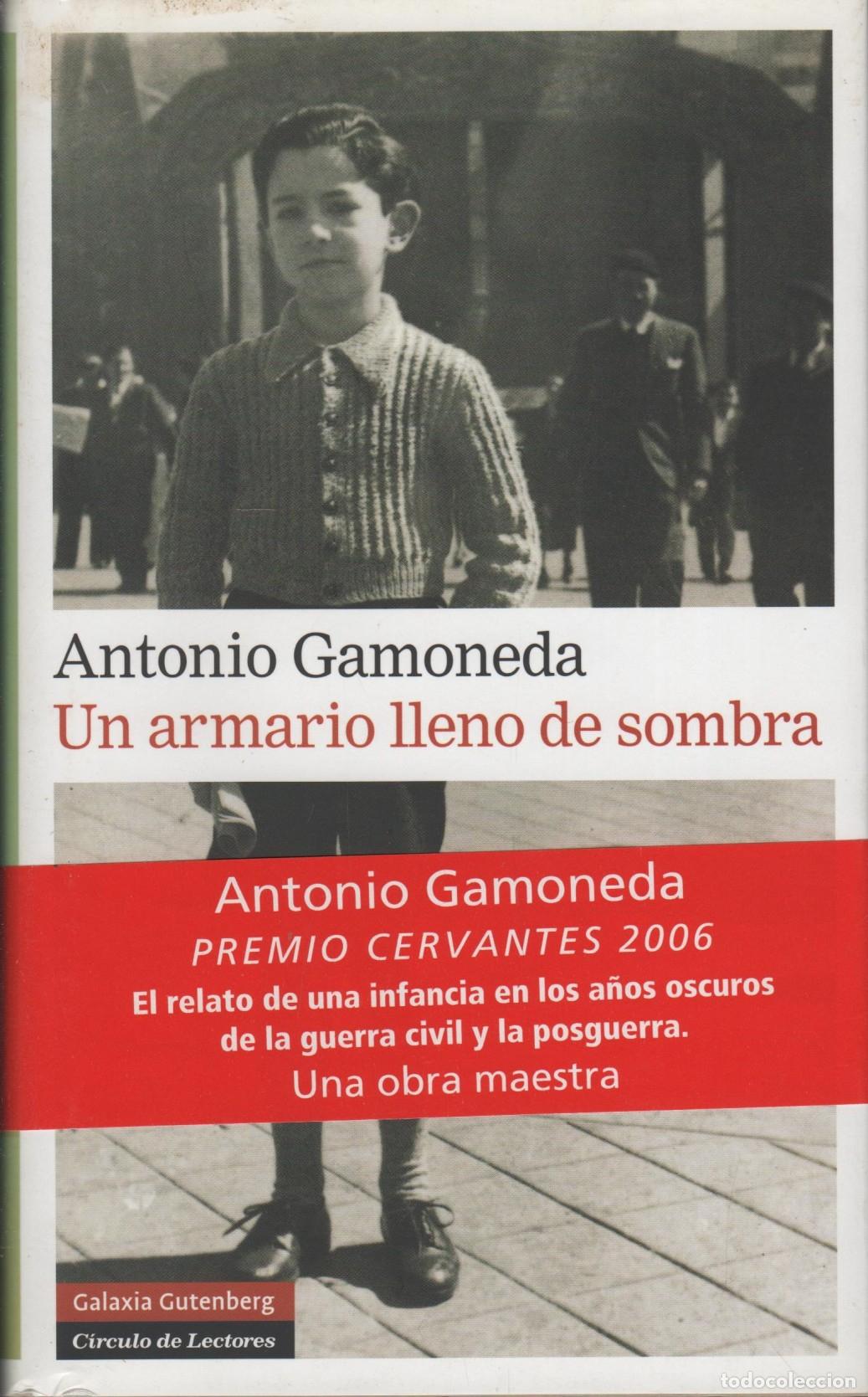 Livres: UN ARMARIO LLENO DE SOMBRA. GAMONEDA, ANTONIO - EDITORIAL: C&iacute;rculo de Lectores - GAMONEDA, AN