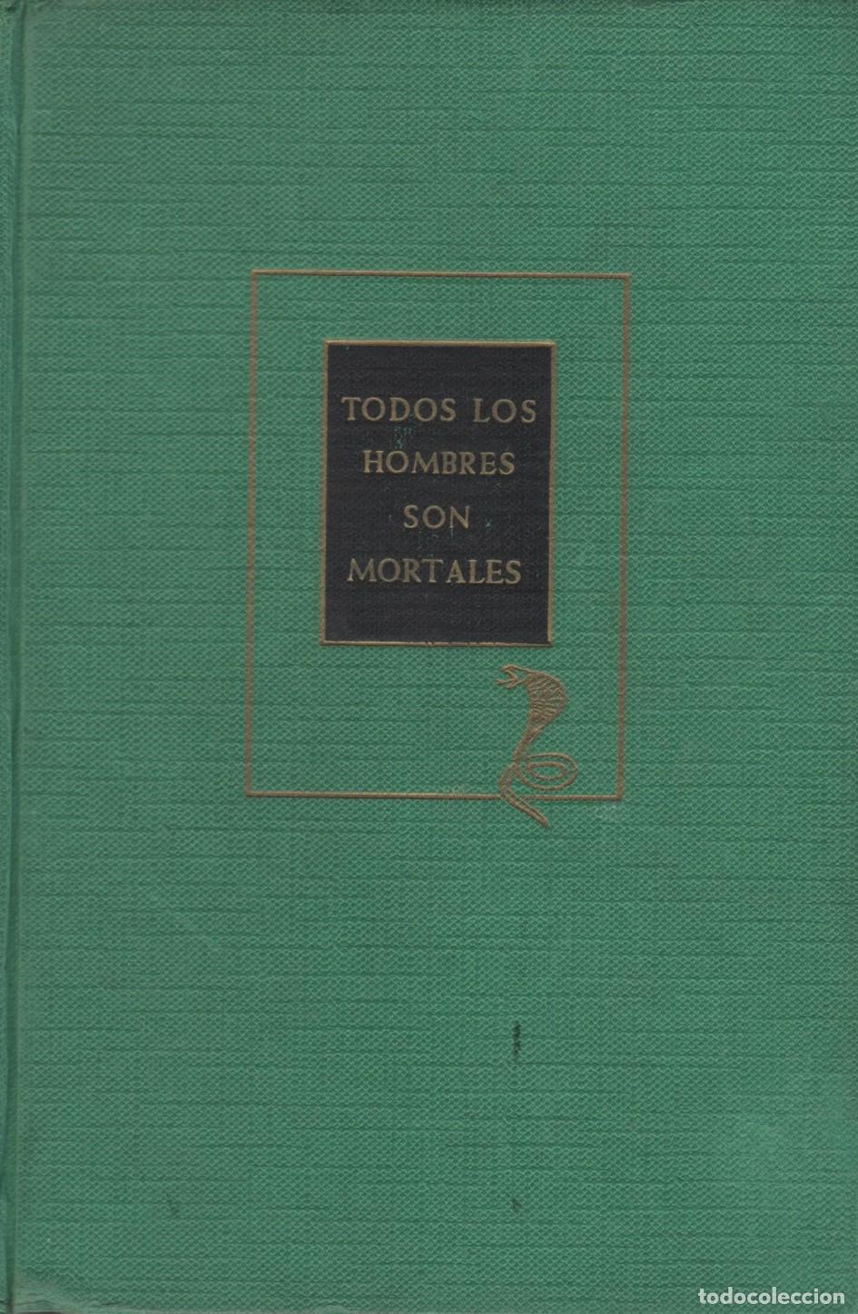 Libros: TODOS LOS HOMBRES SON MORTALES BEAUVOIR, SIMONE DE - EDITORIAL: Edhasa - BEAUVOIR, SIMONE DE