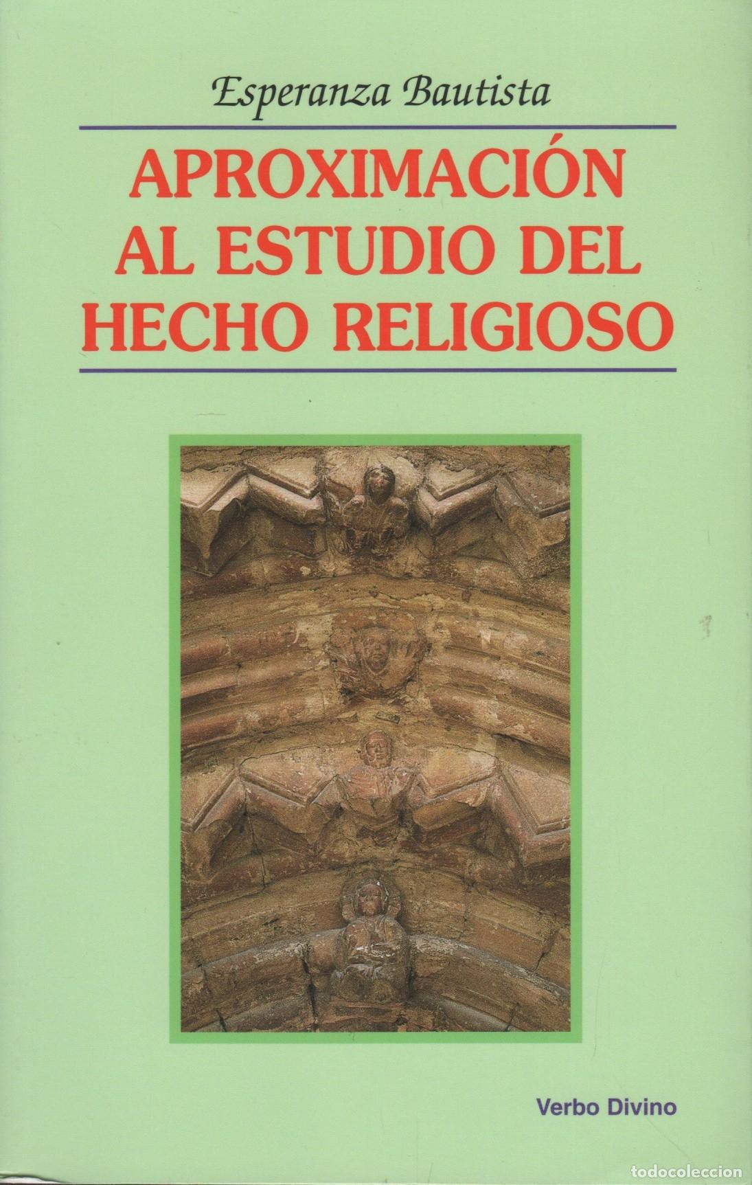 B&uuml;cher: APROXIMACI&Oacute;N AL ESTUDIO DEL HECHO RELIGIOSO ESPERANZA BAUTISTA - EDITORIAL: Verbo divino - ES