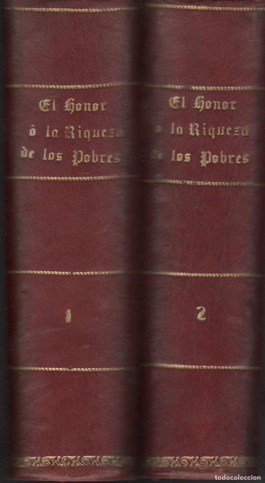 Libros: EL HONOR O LA RIQUEZA DE LOS POBRES. 2 VOLUMENES. COMPLETO LUIS DEL VAL - EDITORIAL: EDIT. MA