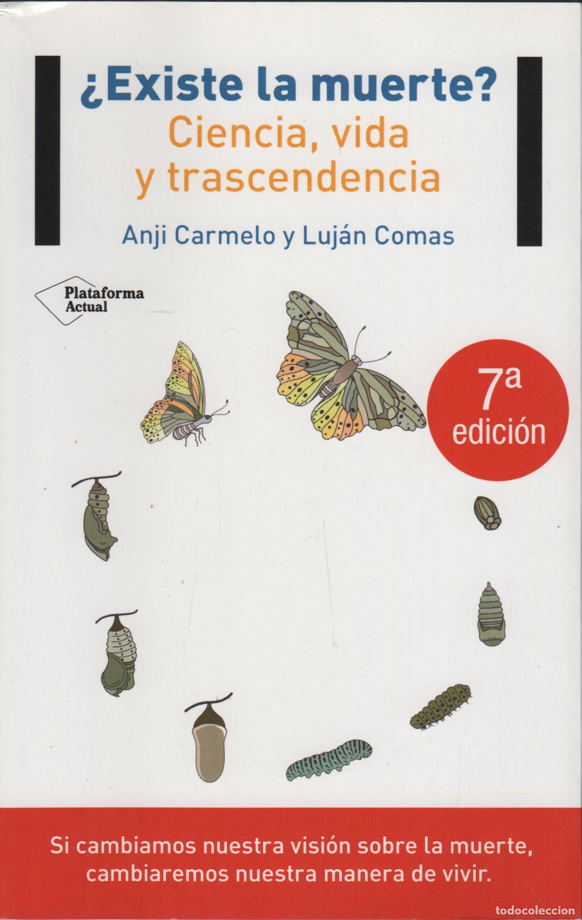 Libros: &iquest;EXISTE LA MUERTE? CIENCIA,VIDA Y TRANSCENDENCIA COMAS LUJAN.CARMELO ANJI. - EDITORIAL: Plata