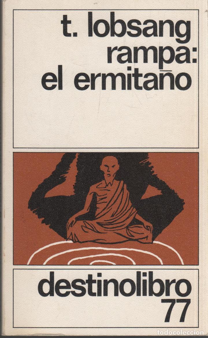 Libros: EL ERMITA&Ntilde;O. Lobsang Rampa, T.- EDITORIAL: Destino - Lobsang Rampa, T.-
