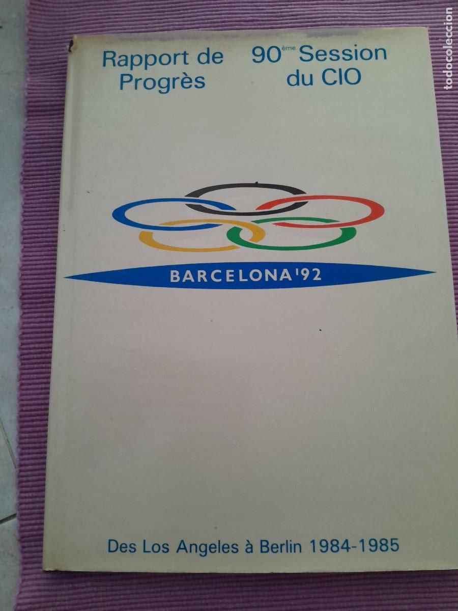 Libros: RAPPORT DE PROGR&Egrave;S 90EME SESSION DU CIO.BARCELONA 92