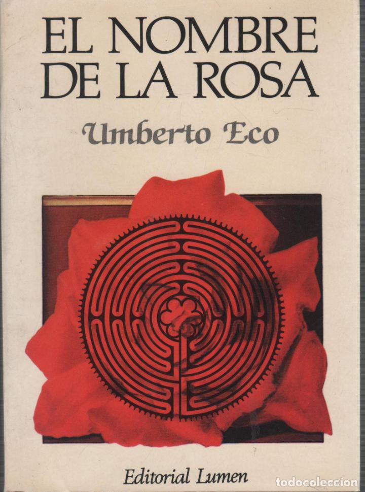 Livros em segunda m&atilde;o: EL NOMBRE DE LA ROSA. Eco, Umberto- EDITORIAL: Lumen - Eco, Umberto-
