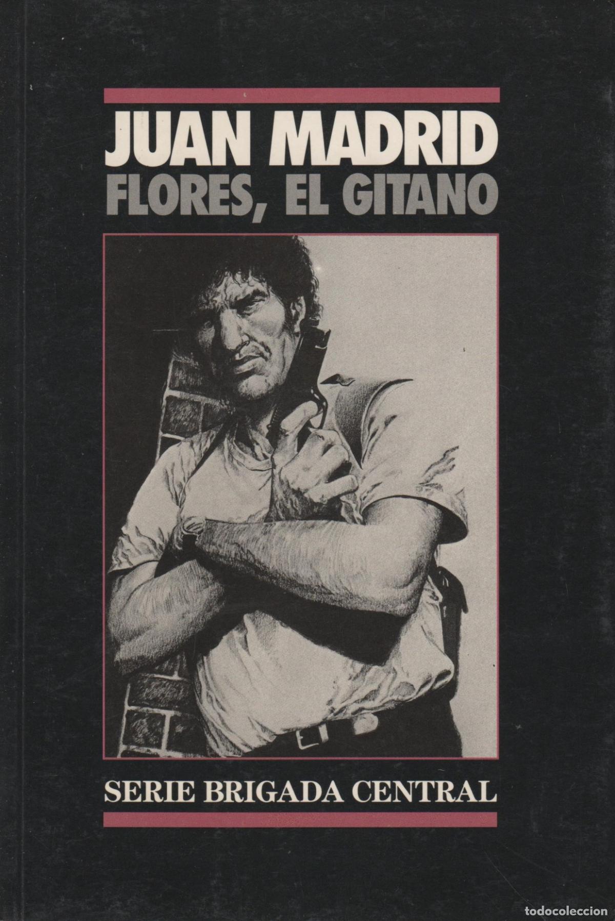 Libros: FLORES, EL GITANO Madrid, Juan- EDITORIAL: Ediciones B - Madrid, Juan- - Foto 1