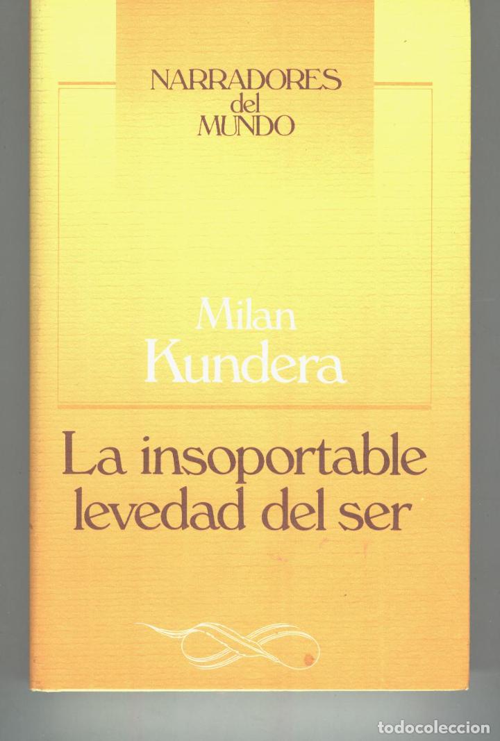 Libros: LA INSOPORTABLE LEVEDAD DEL SER. Kundera,Milan- EDITORIAL: Circulo lectores - Kundera,Milan-