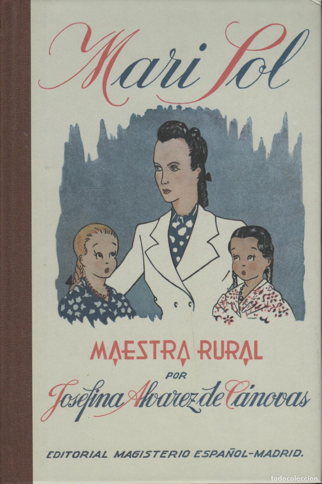 Livres: MARI - SOL ( MAESTRA RURAL ). LIBRO DE LECTURA PARA NI&Ntilde;AS JOSEFINA ALVAREZ DE CANOVAS - EDITO