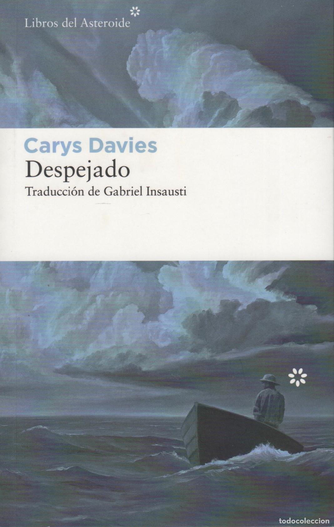 Livres: DESPEJADO DAVIES, CARYS - EDITORIAL: LIBROS DEL ASTEROIDE - DAVIES, CARYS -