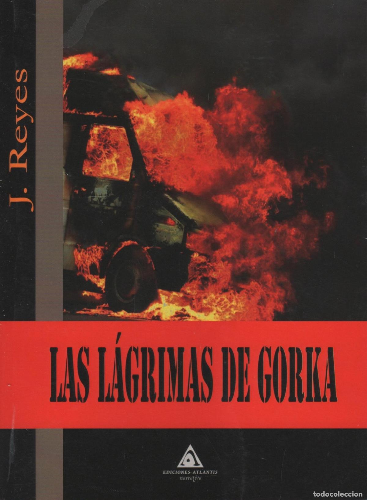 Livres: Las l&aacute;grimas de Gorka Javier Reyes Izquierdo - EDITORIAL: Vive Libro - Javier Reyes Izquierdo
