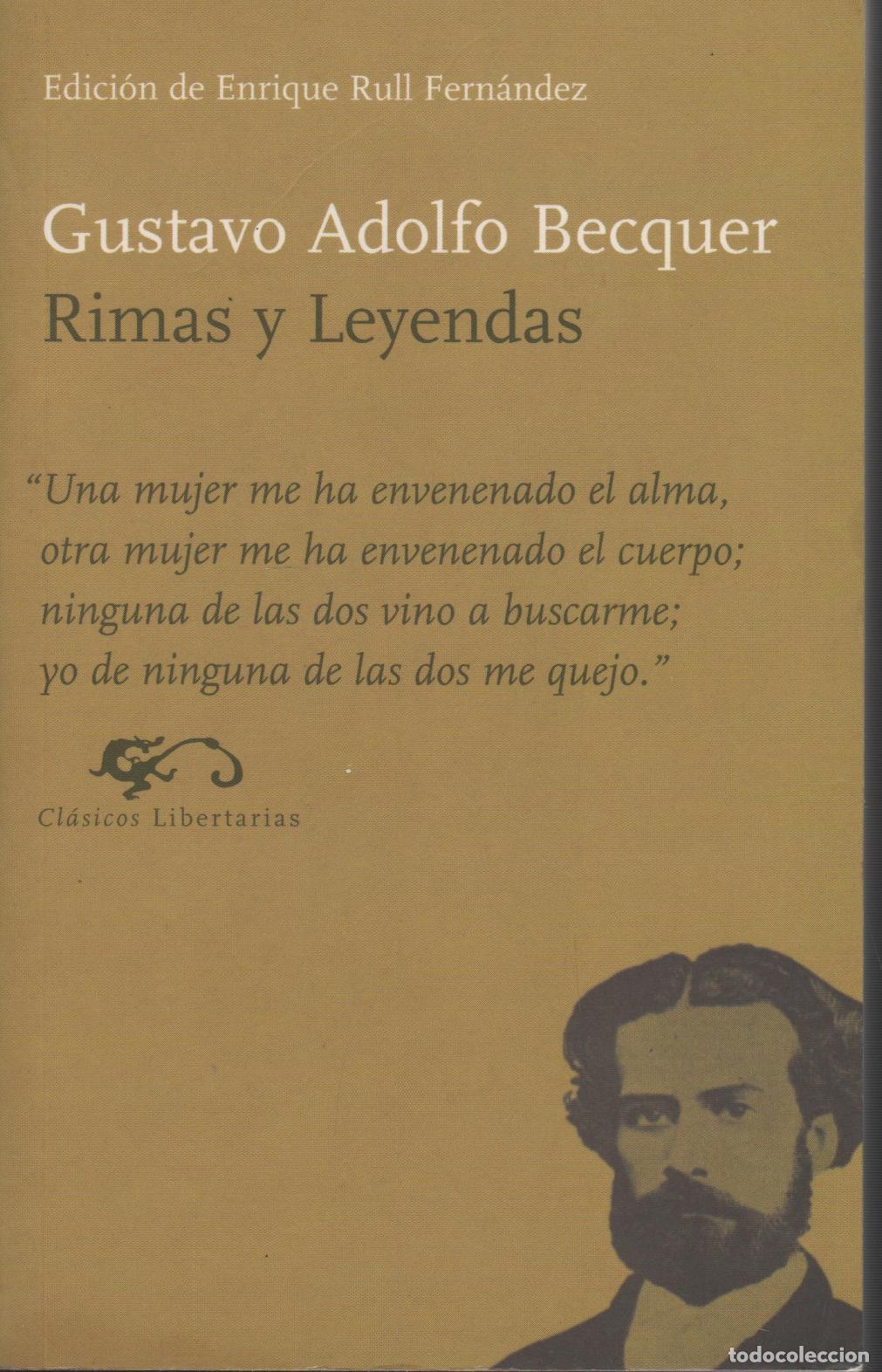 Livres: RIMAS Y LEYENDAS. EDICI&Oacute;N DE ENRIQUE RULL FERN&Aacute;NDEZ. B&Eacute;CQUER, GUASTAVO ADOLFO.- EDITORIAL: Cl