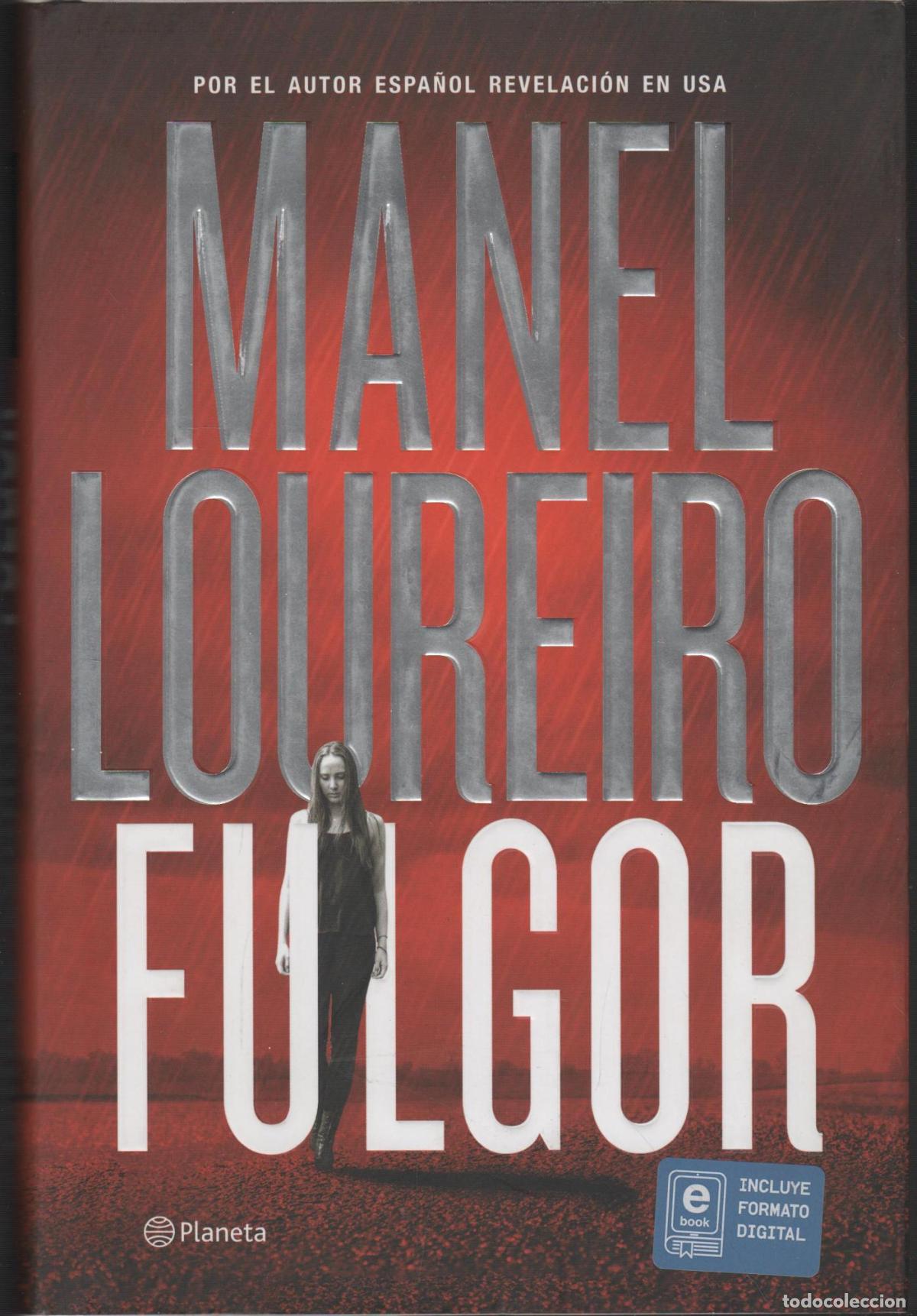 Livres: FULGOR LOUREIRO, MANEL - EDITORIAL: Planeta - LOUREIRO, MANEL -
