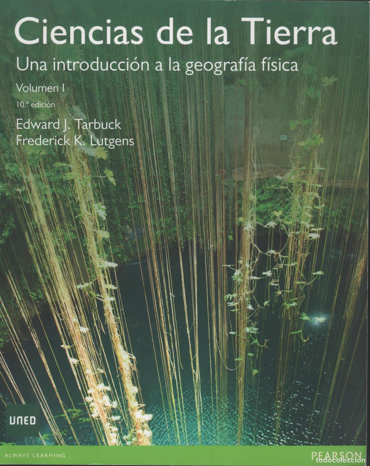 Libri di seconda mano: Ciencias de la Tierra Edward J. Tarbuck; Frederick K. Lutgens - EDITORIAL: Pearson Alhambra -