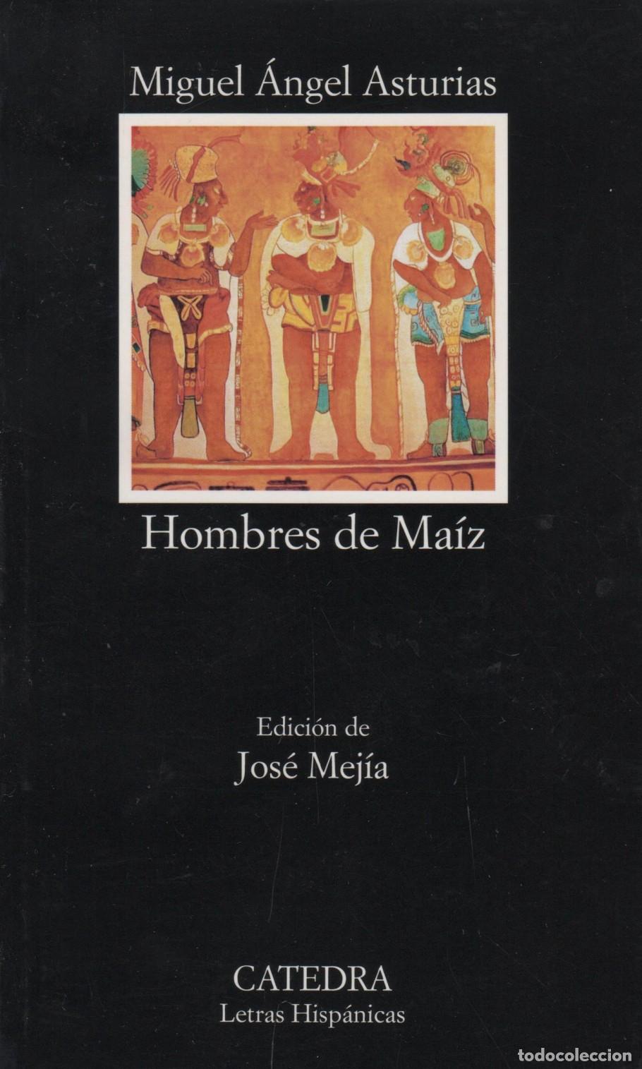Livros em segunda m&atilde;o: HOMBRES DE MA&Iacute;Z ASTURIAS ROSALES, MIGUEL &Aacute;NGEL - EDITORIAL: C&aacute;tedra - ASTURIAS ROSALES, MIGUE