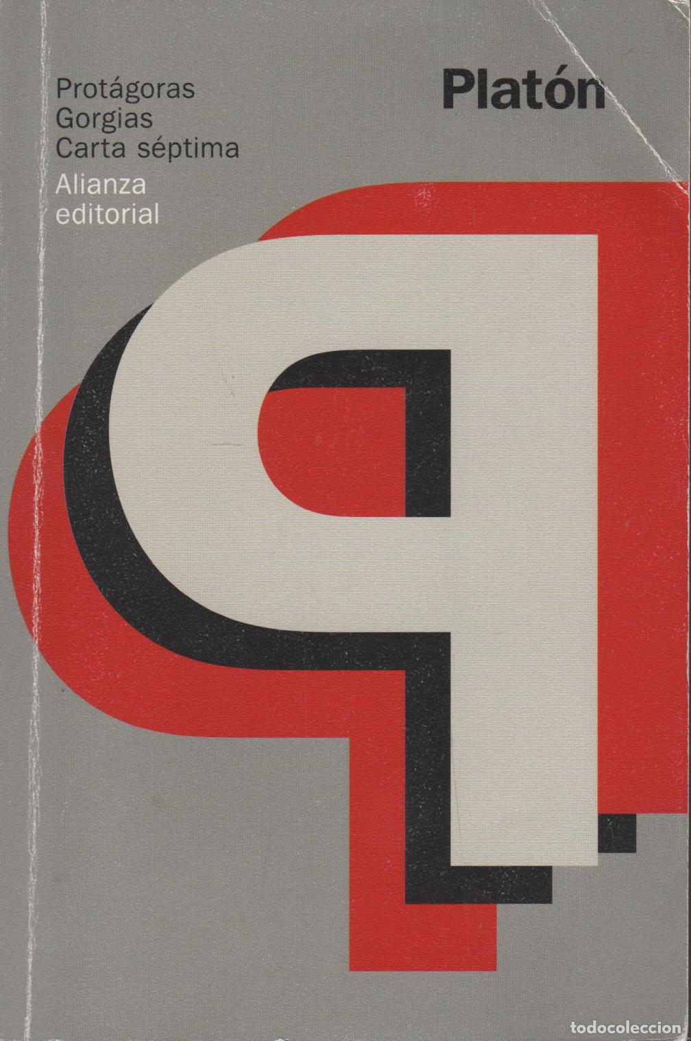 books: PROT&Aacute;GORAS / GORGIAS / CARTA S&Eacute;PTIMA PLAT&Oacute;N - EDITORIAL: Alianza - PLAT&Oacute;N -