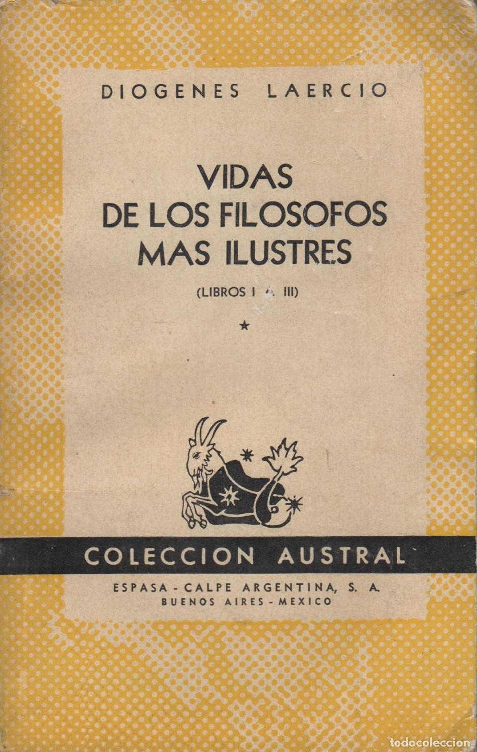 Livres: VIDAS DE LOS FIL&Oacute;SOFOS M&Aacute;S ILUSTRES ( LIBROS I A III ) LAERCIO, DI&Oacute;GENES - EDITORIAL: Espasa