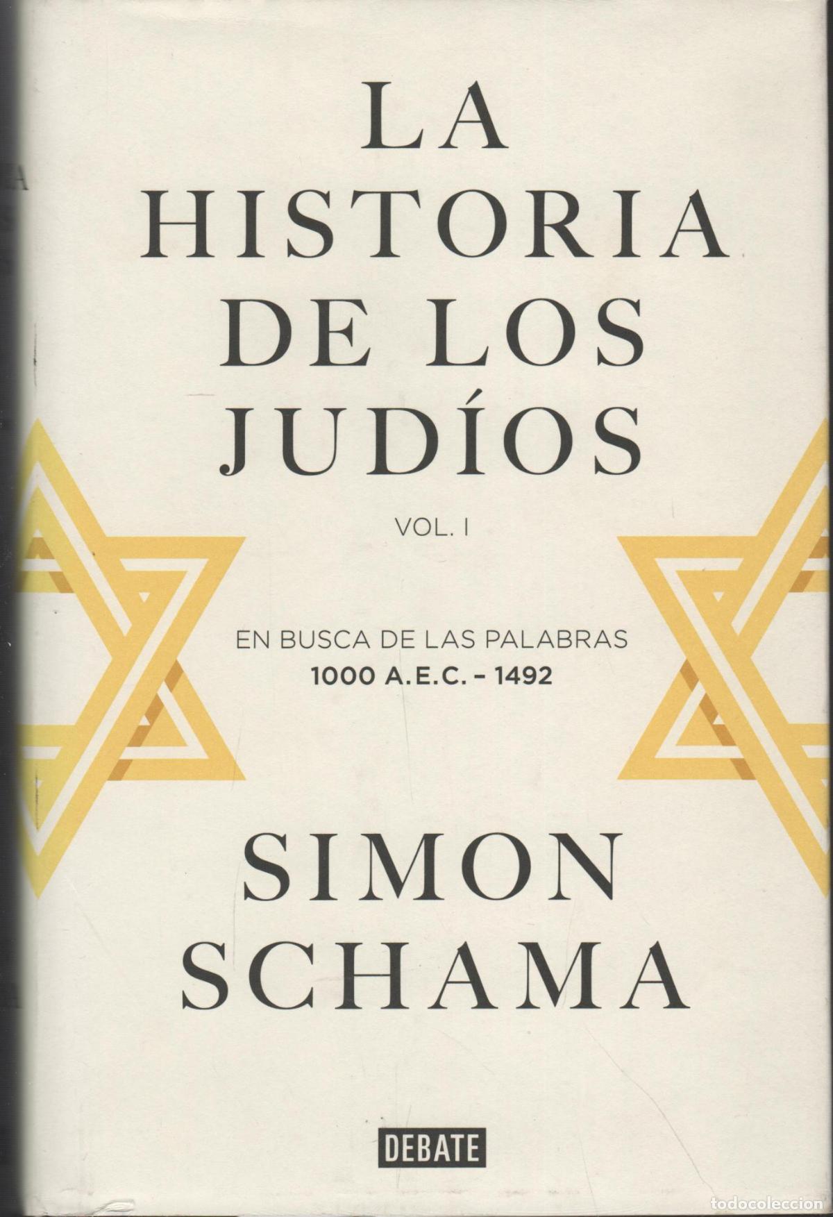 Libri di seconda mano: LA HISTORIA DE LOS JUDIOS: VOL. I - EN BUSCA DE LAS PALABRAS, 1000 A.E.C. - 1492 (SPANISH EDITION) -