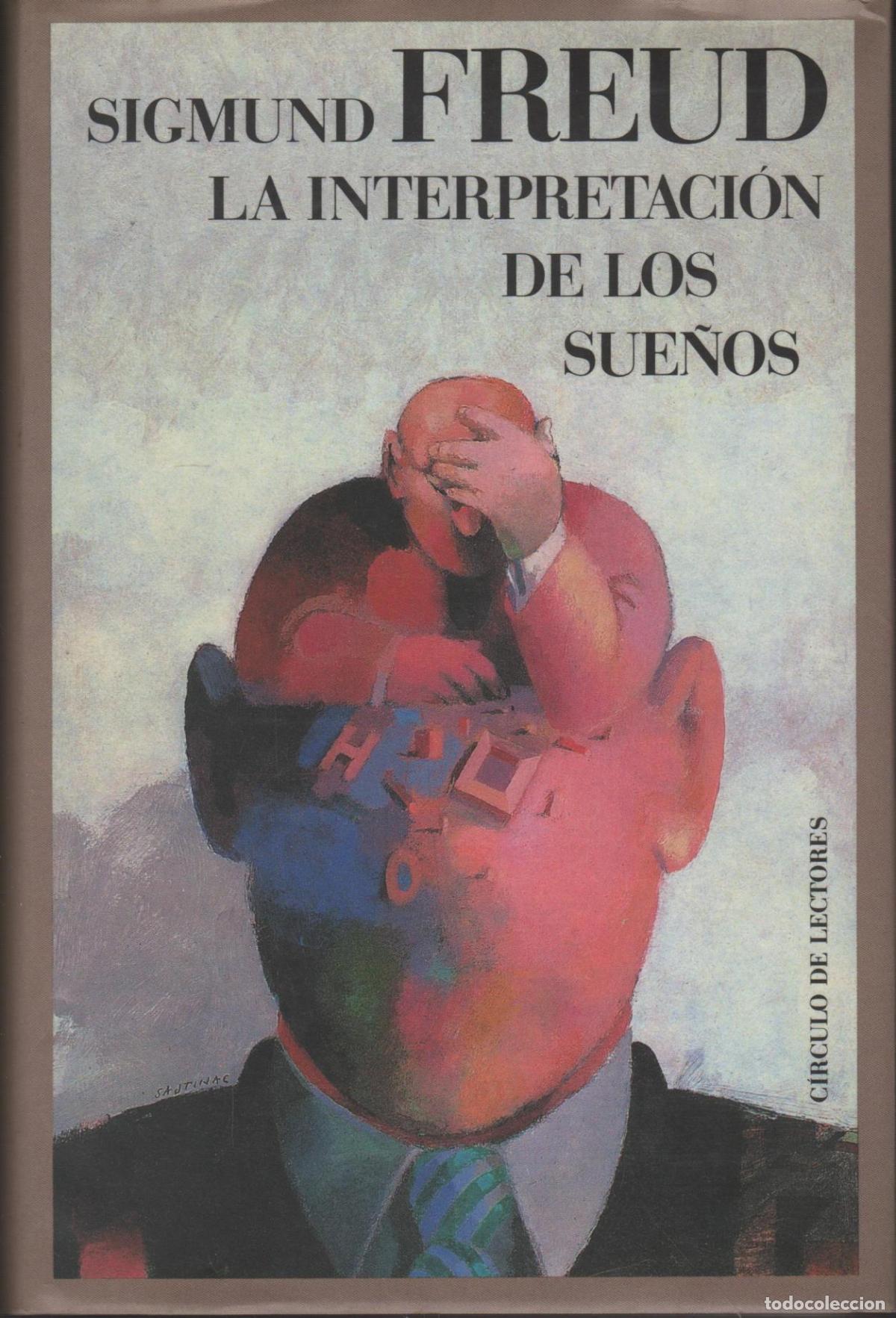 Libros: LA INTERPRETACION DE LOS SUE&Ntilde;OS Freud, Sigmund- EDITORIAL: Circulo Lectores - Freud, Sigmund- - Foto 1