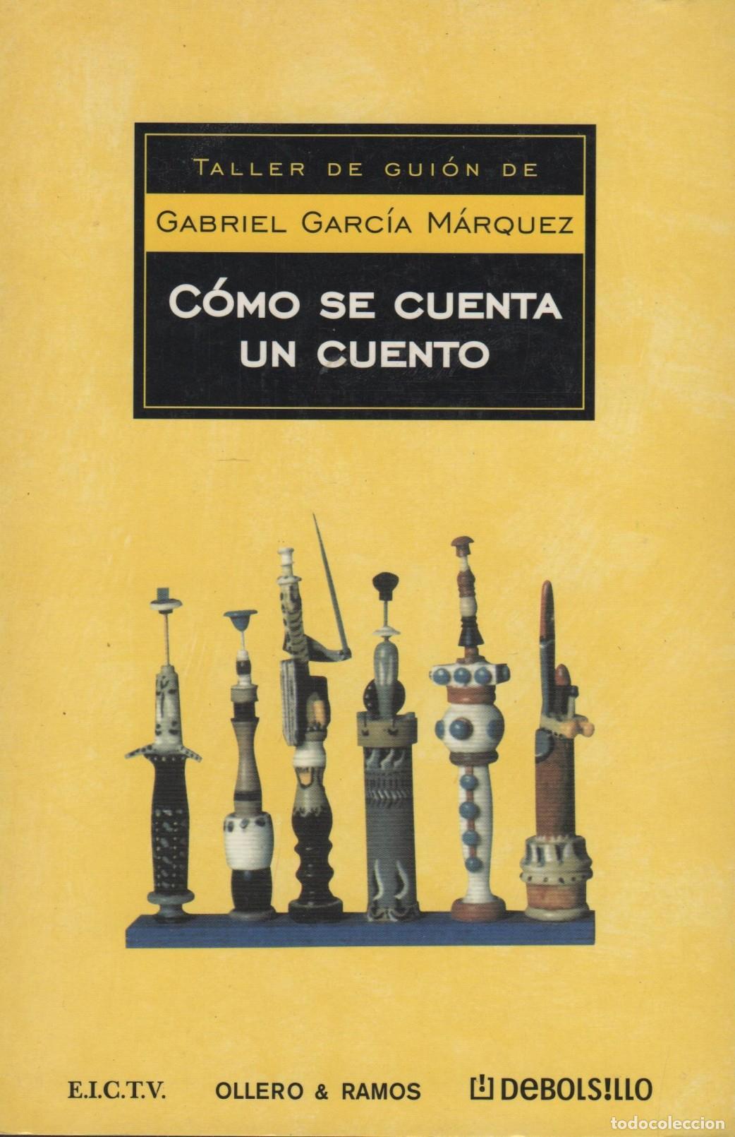 Livros em segunda m&atilde;o: C&Oacute;MO SE CUENTA UN CUENTO GARC&Iacute;A M&Aacute;RQUEZ, GABRIEL- EDITORIAL: Ollero y Ramos Debolsillo - GARC