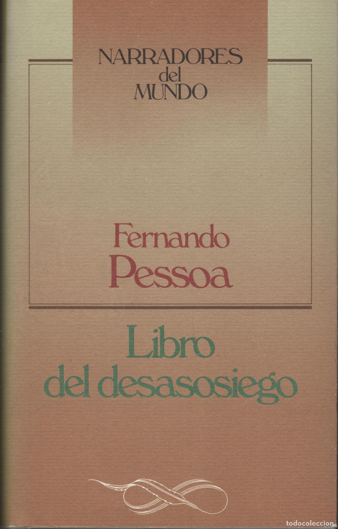 Libri di seconda mano: LIBRO DEL DESASOSIEGO PESSOA FERNANDO - EDITORIAL: C&iacute;rculo de Lectores - PESSOA FERNANDO -